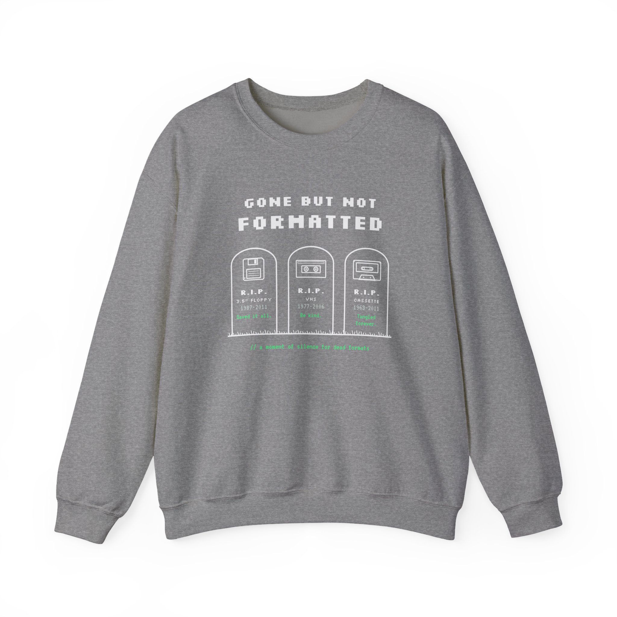Gone But Not Formatted crewneck sweatshirt in Graphite Heather, front view