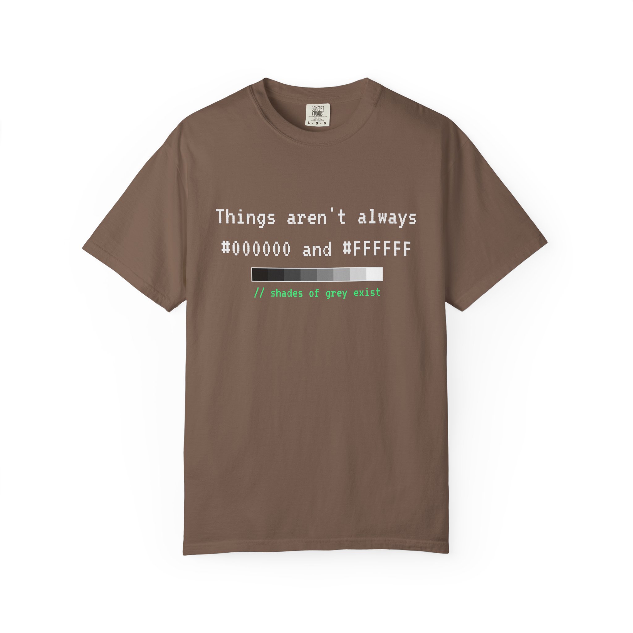 Shades of Grey Exist T-shirt in Espresso, front view