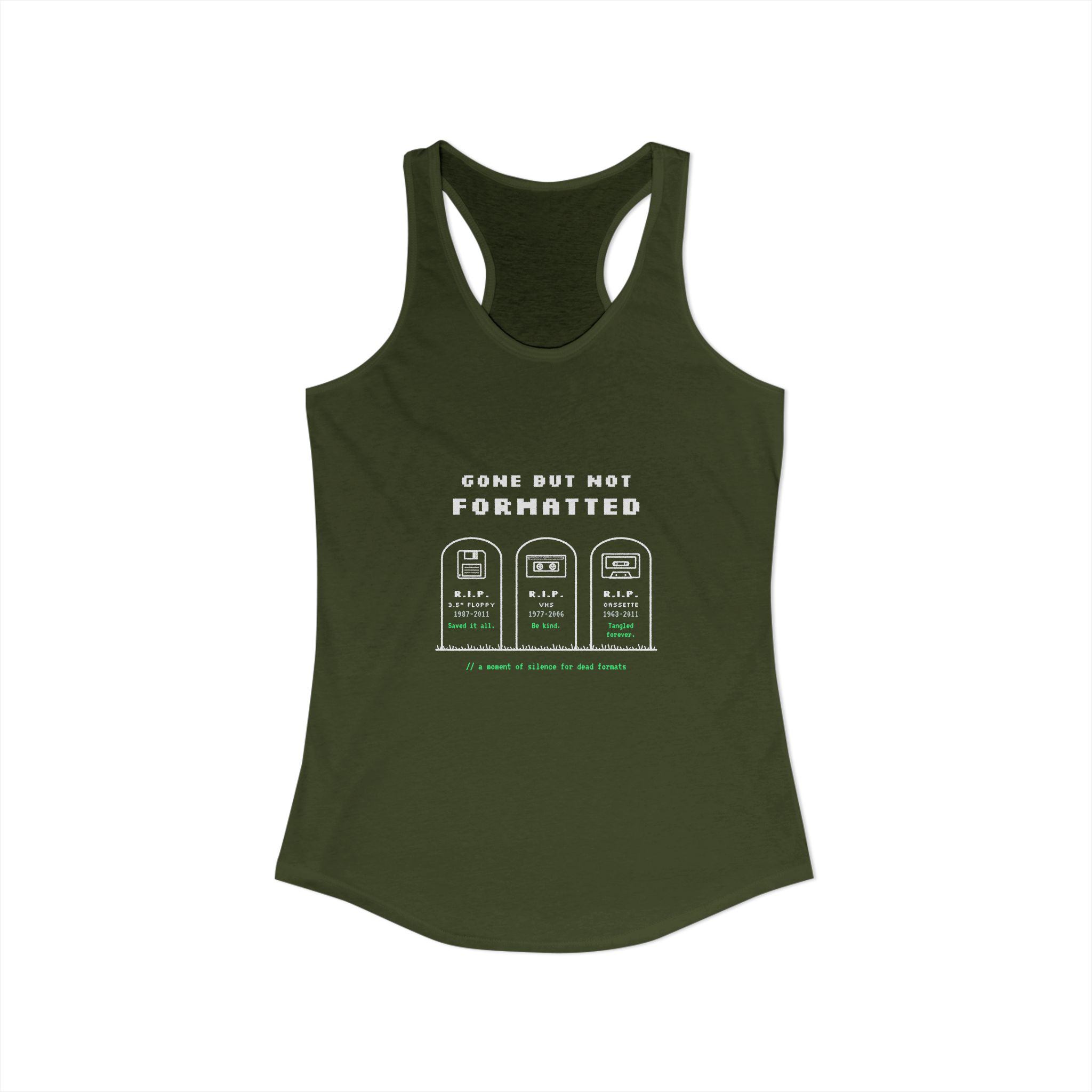 Gone But Not Formatted women's racerback tank in Solid Military Green, front view