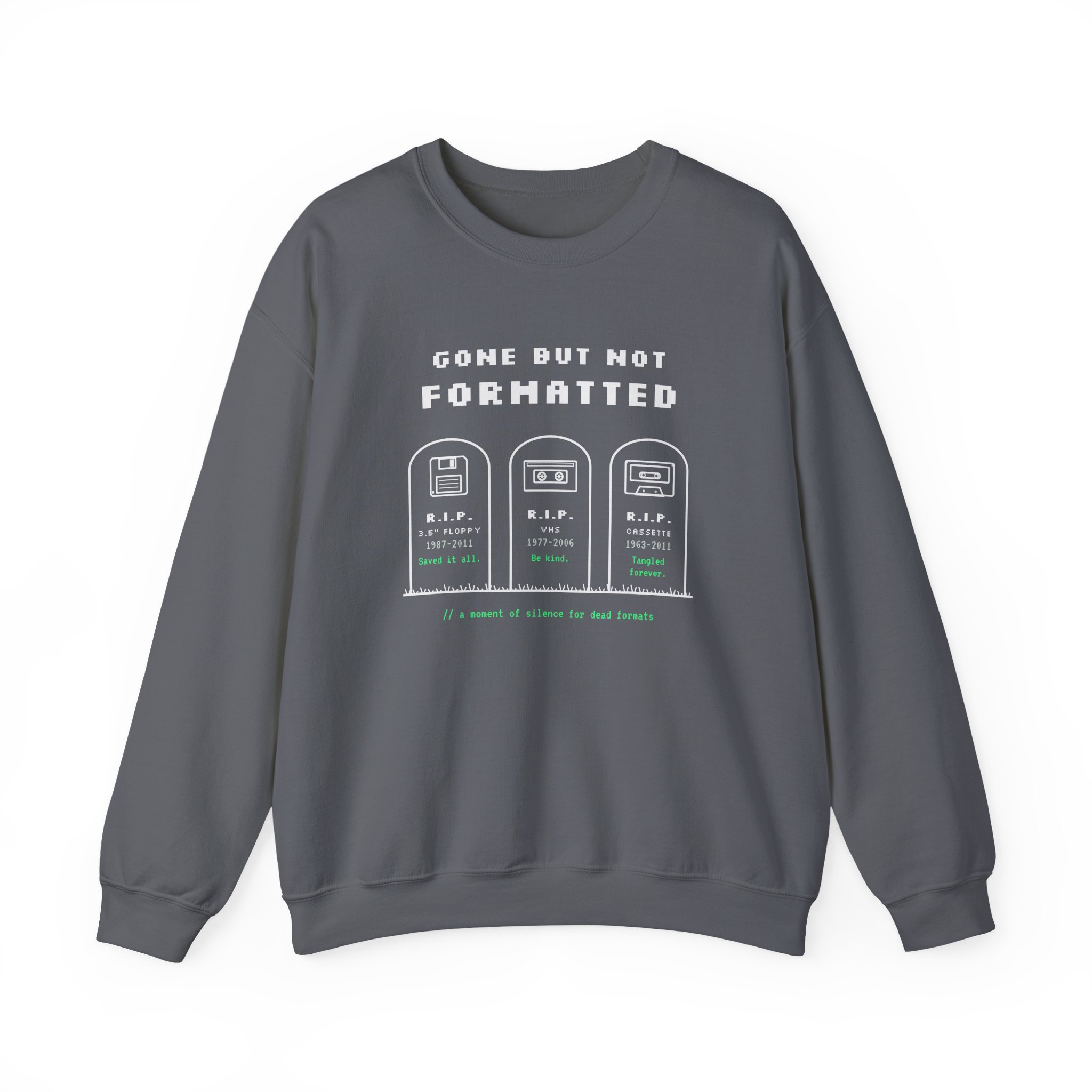 Gone But Not Formatted crewneck sweatshirt in Charcoal, front view