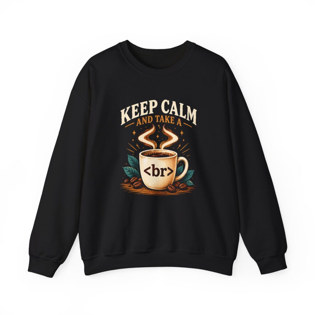 Keep Calm Coffee Break crewneck sweatshirt in Black, front view