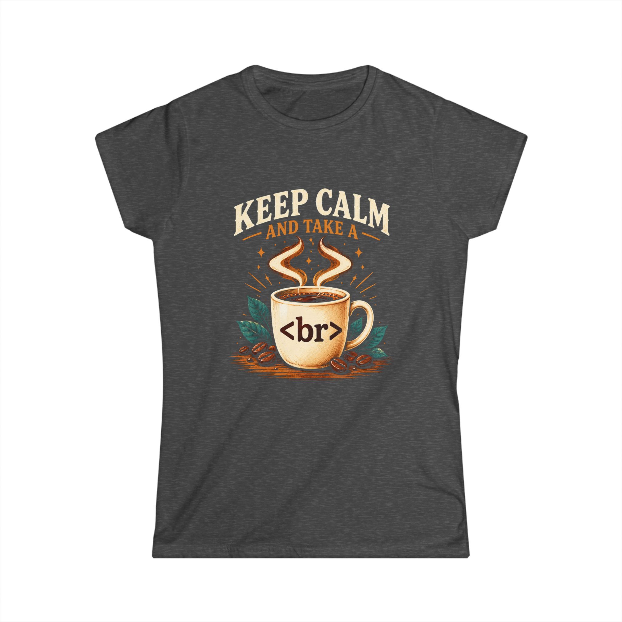 Keep Calm Coffee Break women's T-shirt in Dark Heather, front view