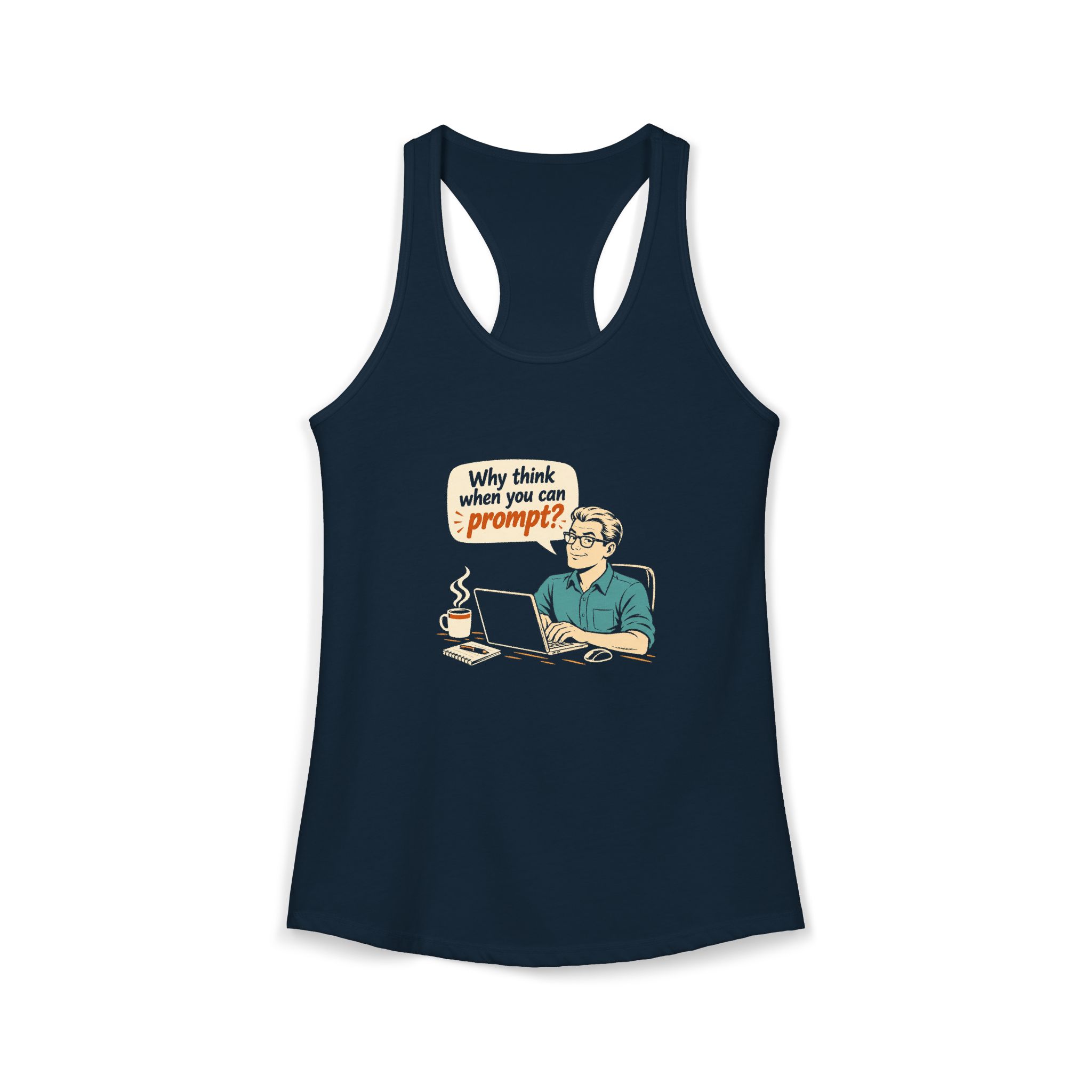 Why Think When You Can Prompt women's racerback tank in Solid Midnight Navy, front 2