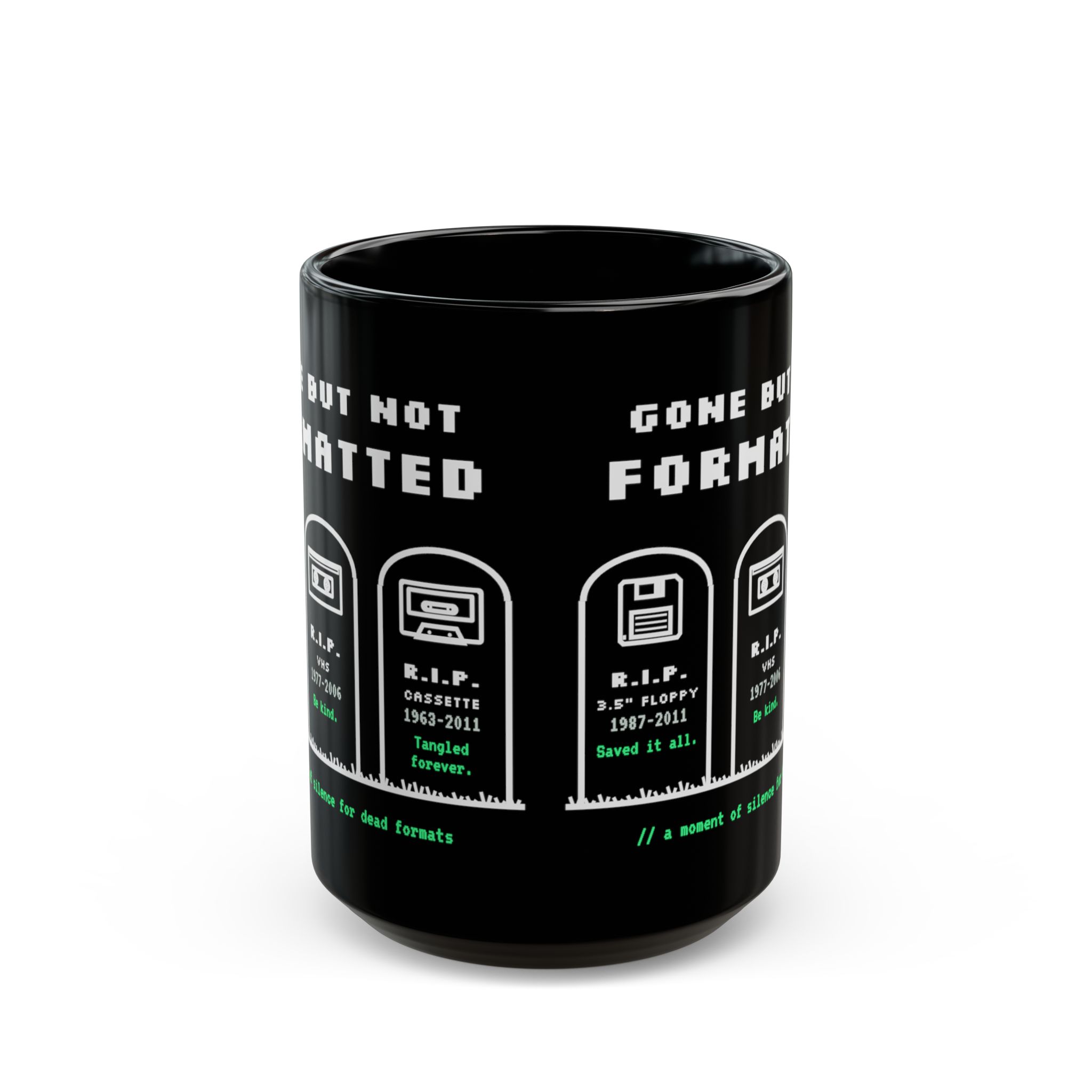 Gone But Not Formatted black mug, 15 oz, front view