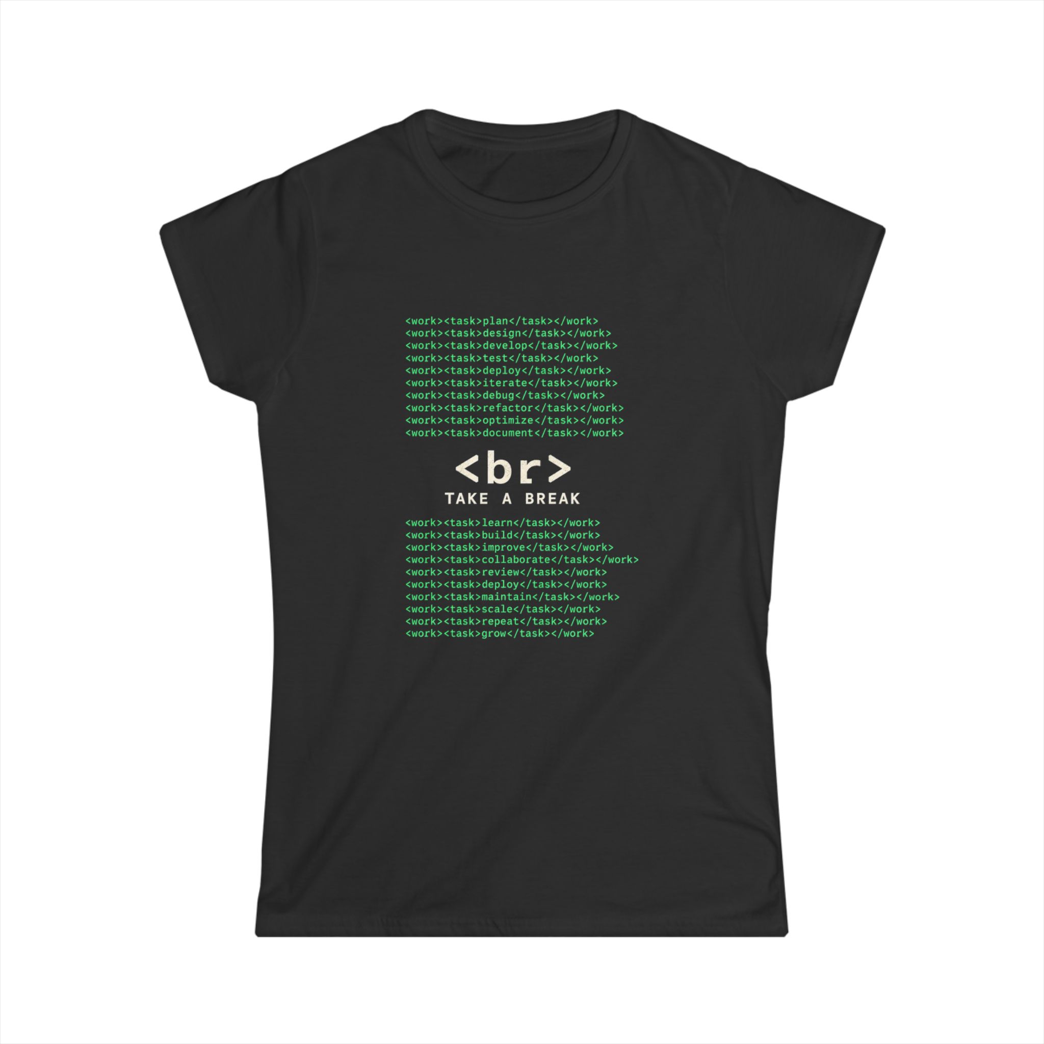 Work Work Break women's T-shirt in Black, front view