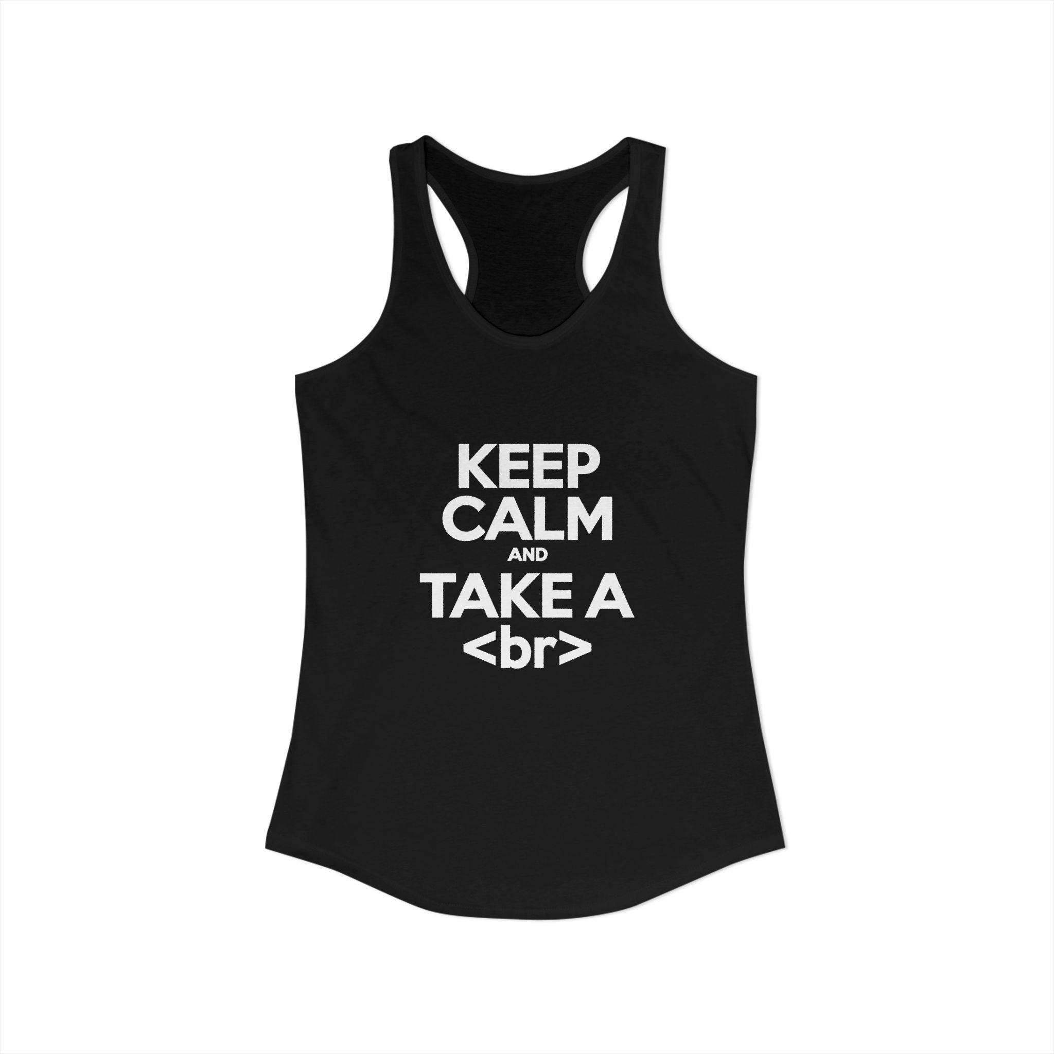 Keep Calm and Take a Break women's racerback tank in Solid Black, front view
