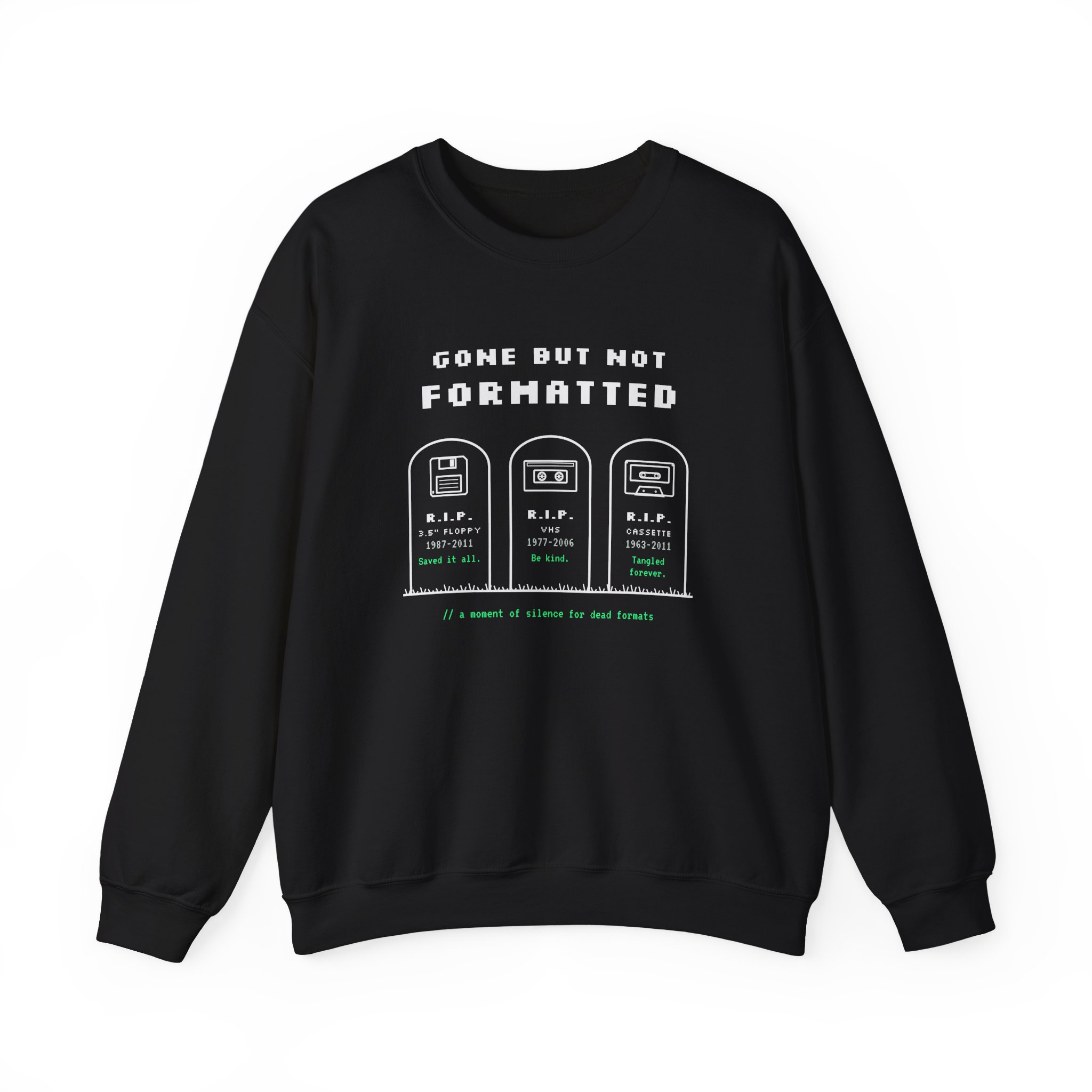 Gone But Not Formatted crewneck sweatshirt in Black, front view