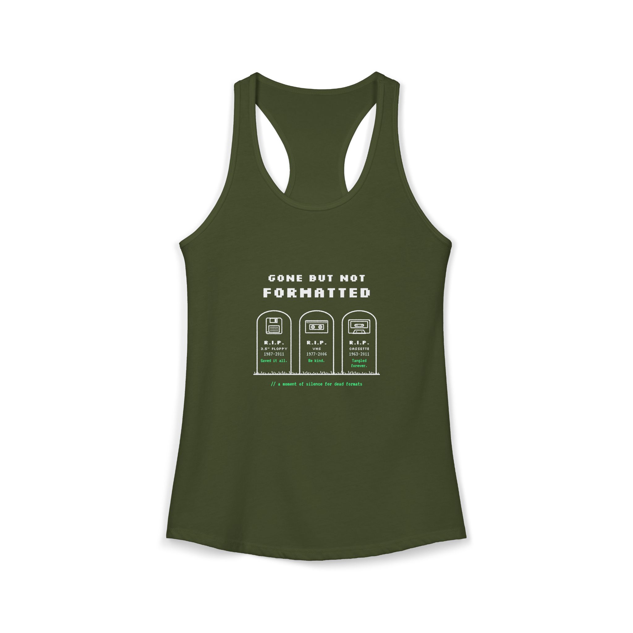 Gone But Not Formatted women's racerback tank in Solid Military Green, front 2