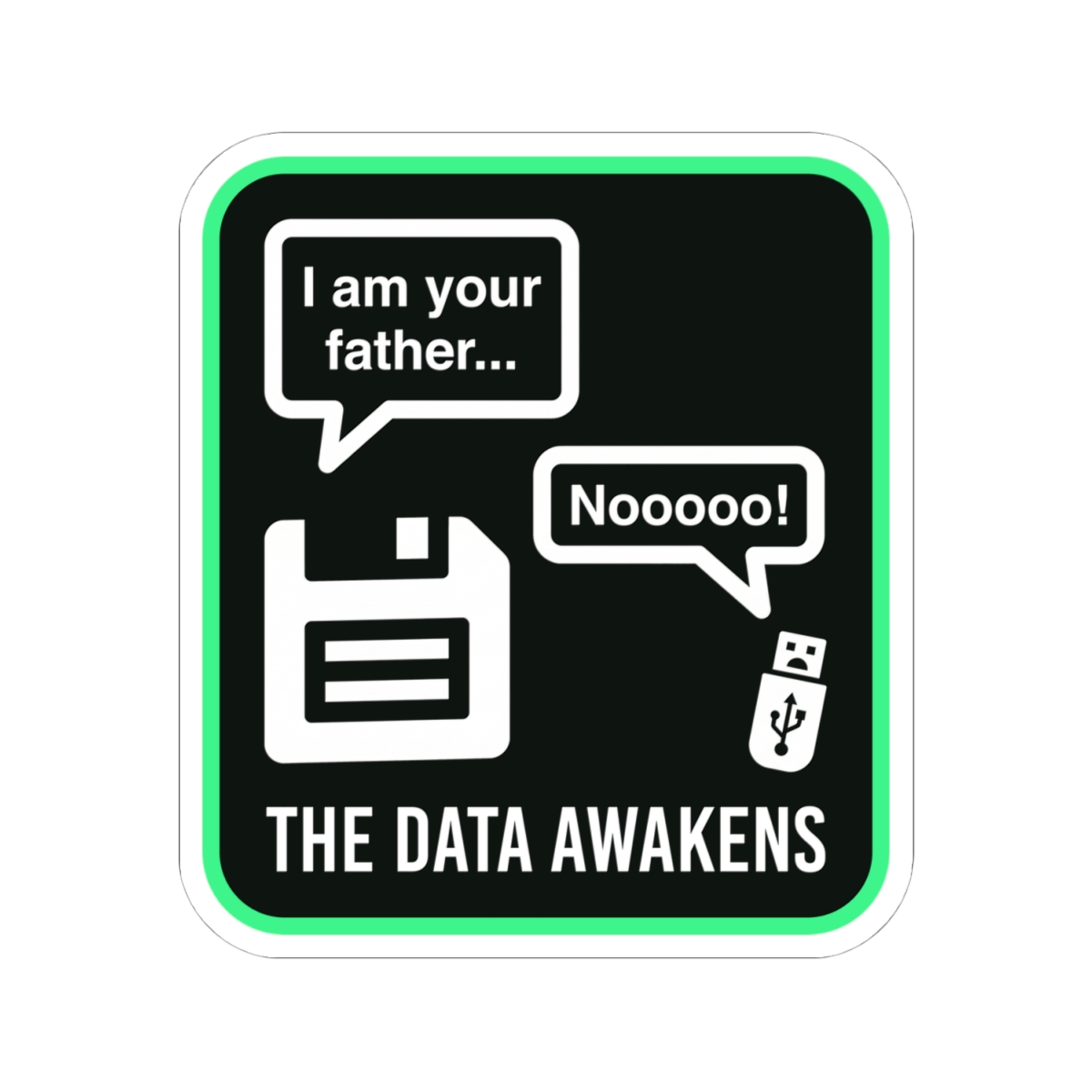 The Data Awakens sticker, 4 inch, front view