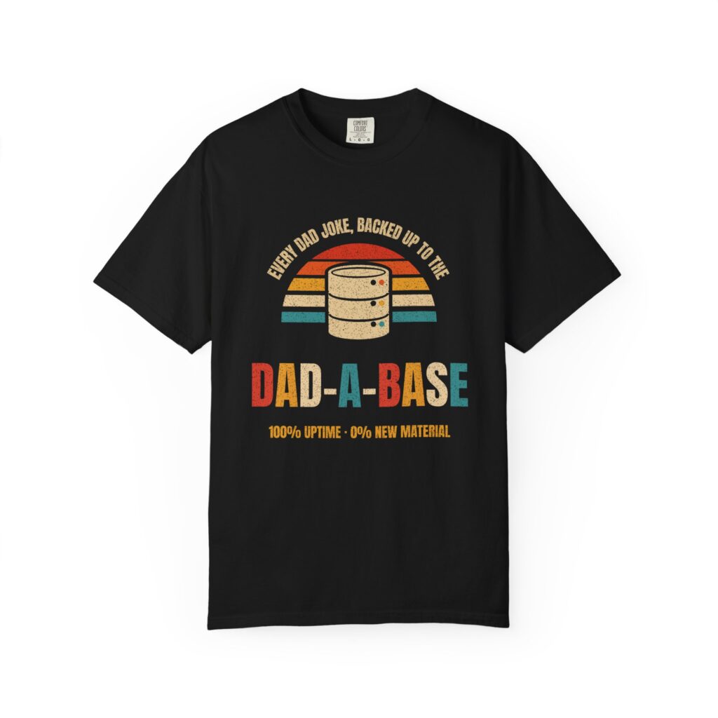 Dad-a-Base T-shirt in Black, front view