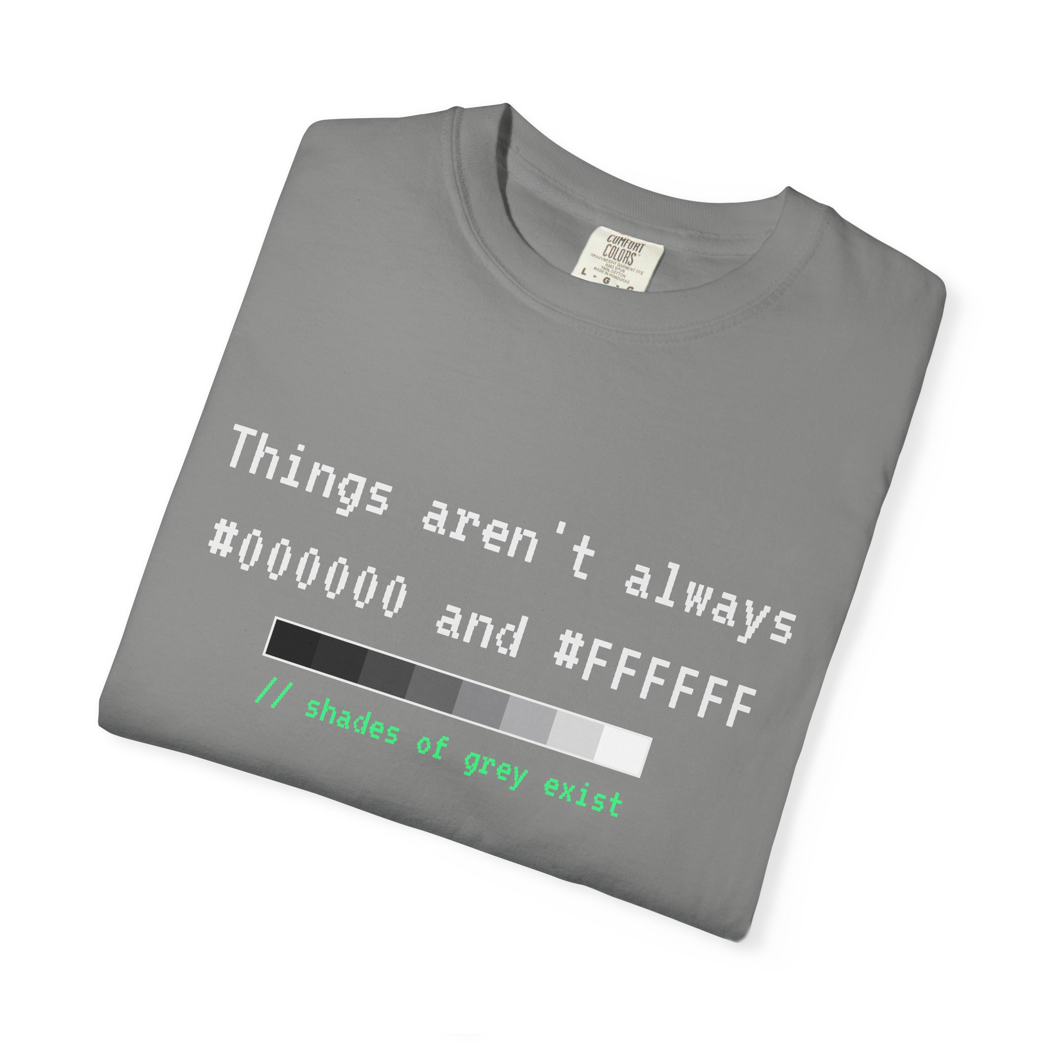 Shades of Grey Exist T-shirt in Granite, folded