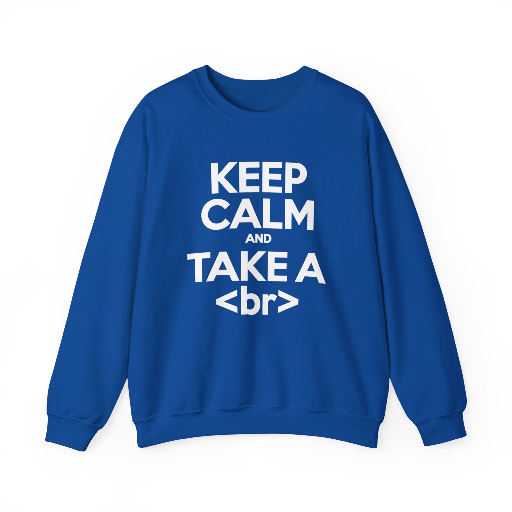 Keep Calm and Take a Break crewneck sweatshirt in Royal, front view