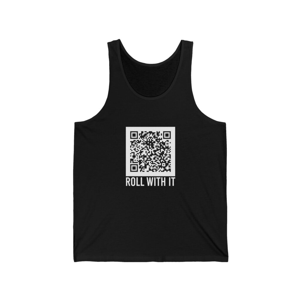 Roll With It QR Code unisex tank in Black, front view