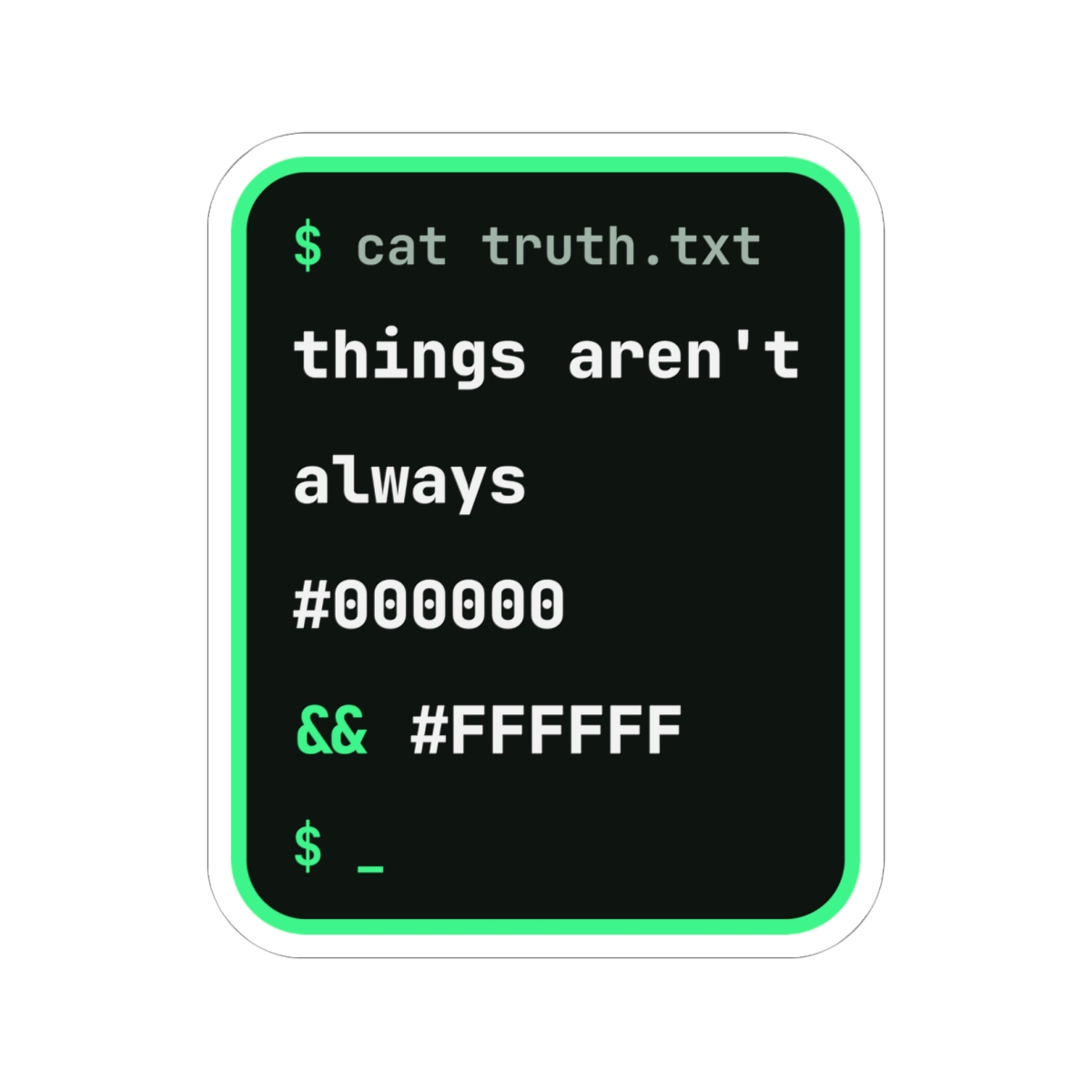 cat truth.txt sticker, 6 inch, front view