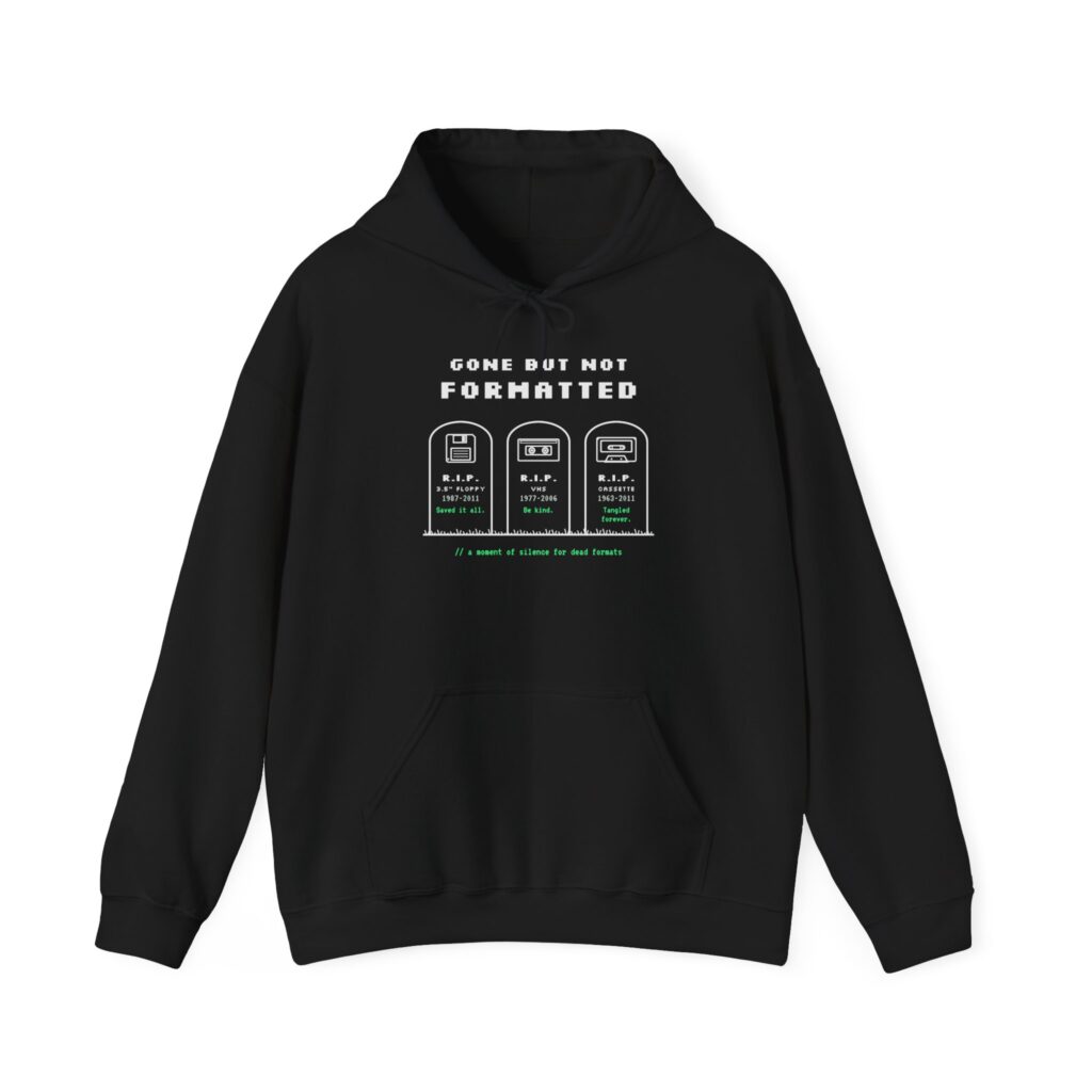 Gone But Not Formatted hoodie in Black, front view