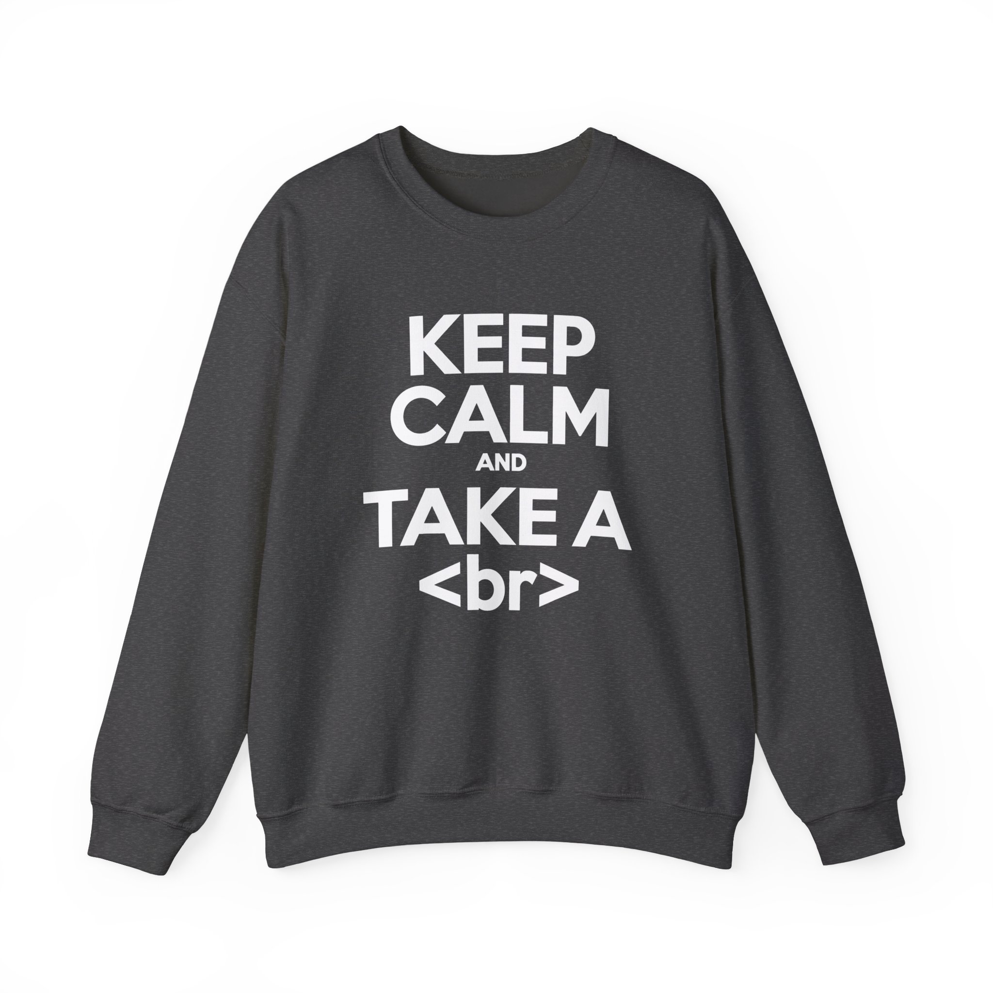 Keep Calm and Take a Break crewneck sweatshirt in Dark Heather, front view