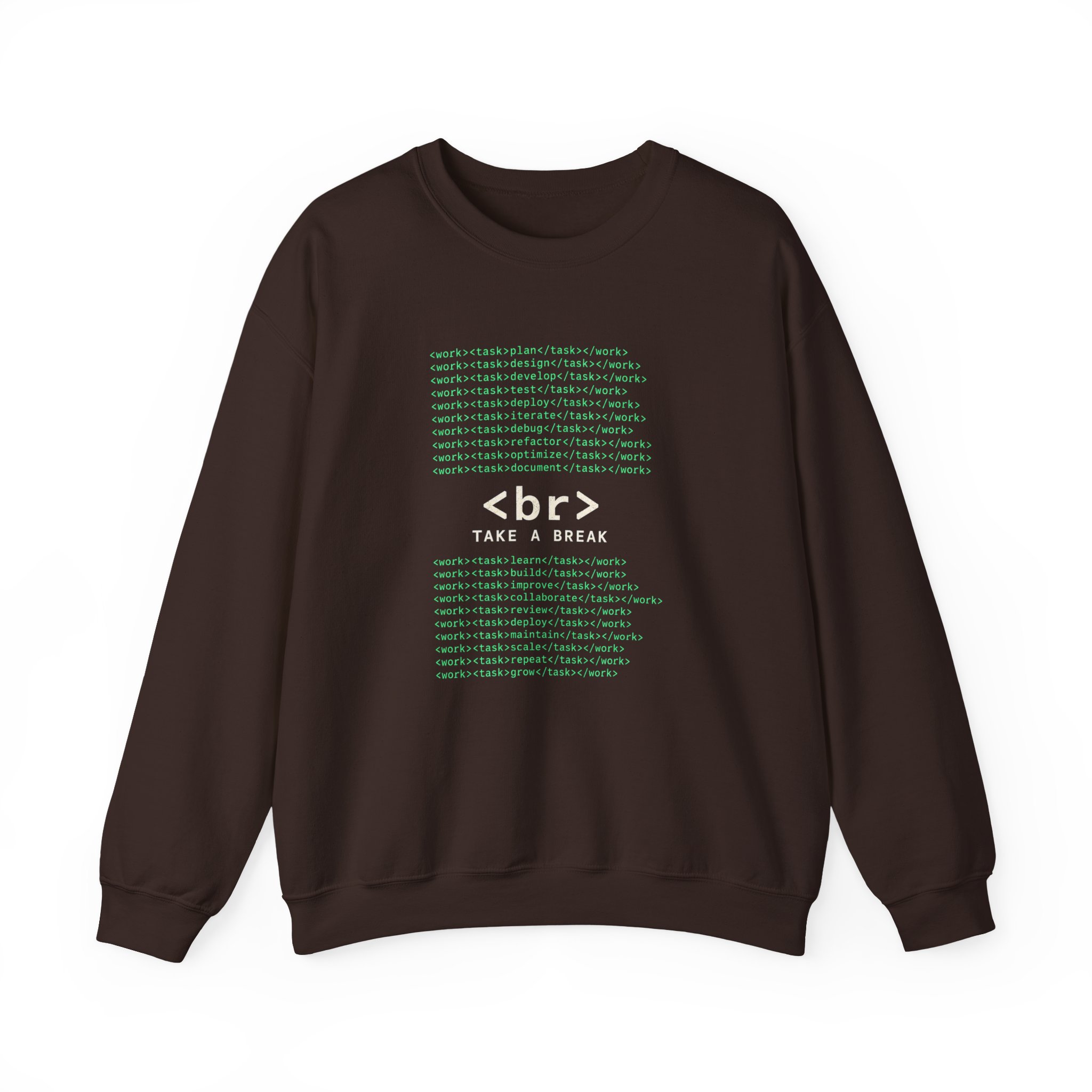 Work Work Break crewneck sweatshirt in Dark Chocolate, front view
