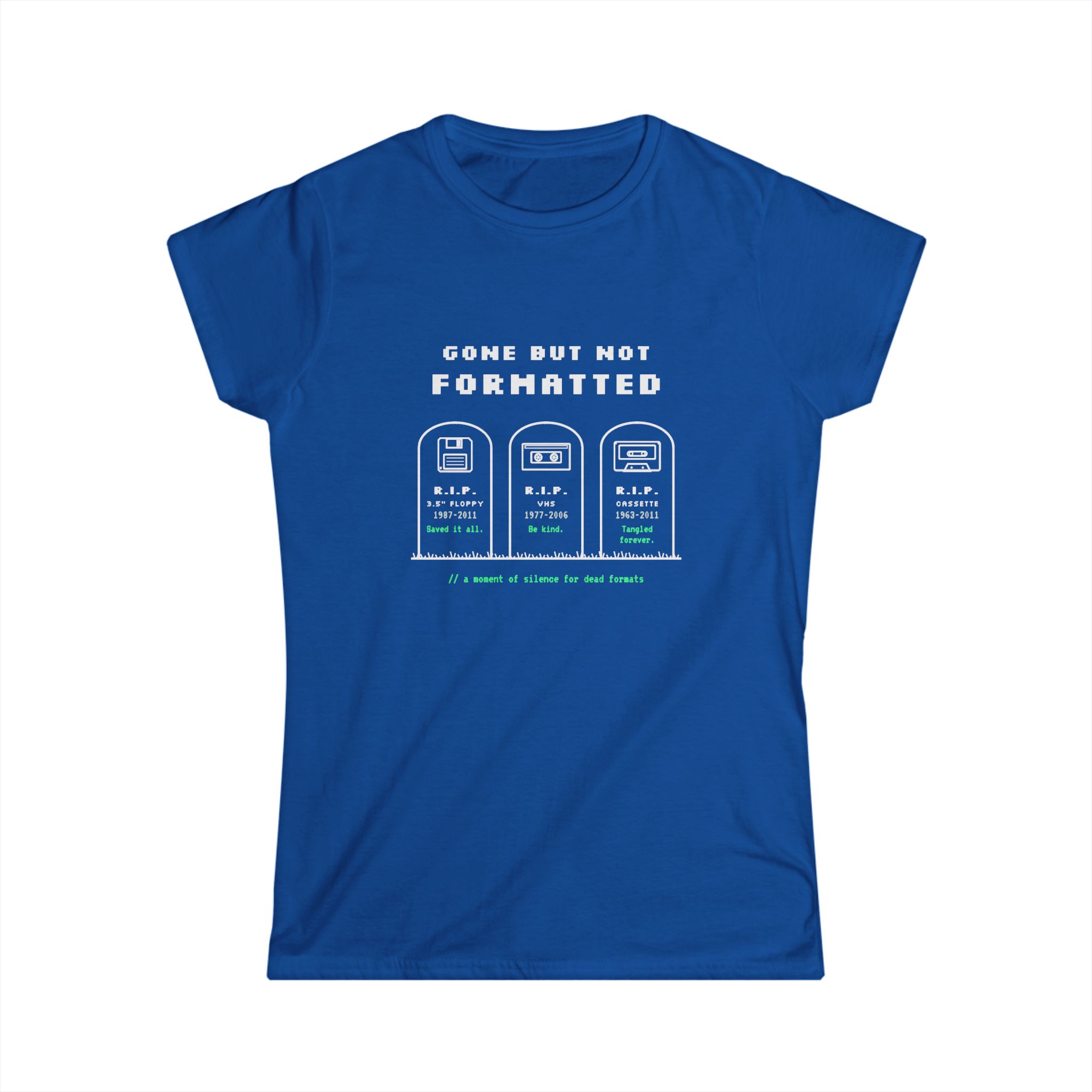 Gone But Not Formatted women's T-shirt in Royal, front view
