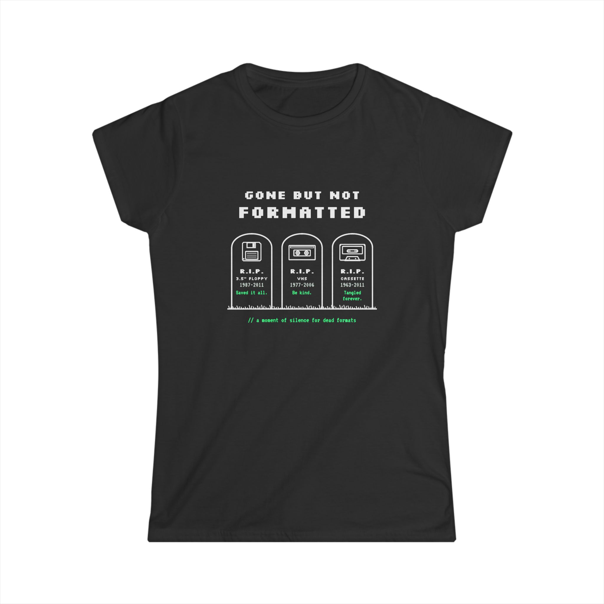 Gone But Not Formatted women's T-shirt in Black, front view
