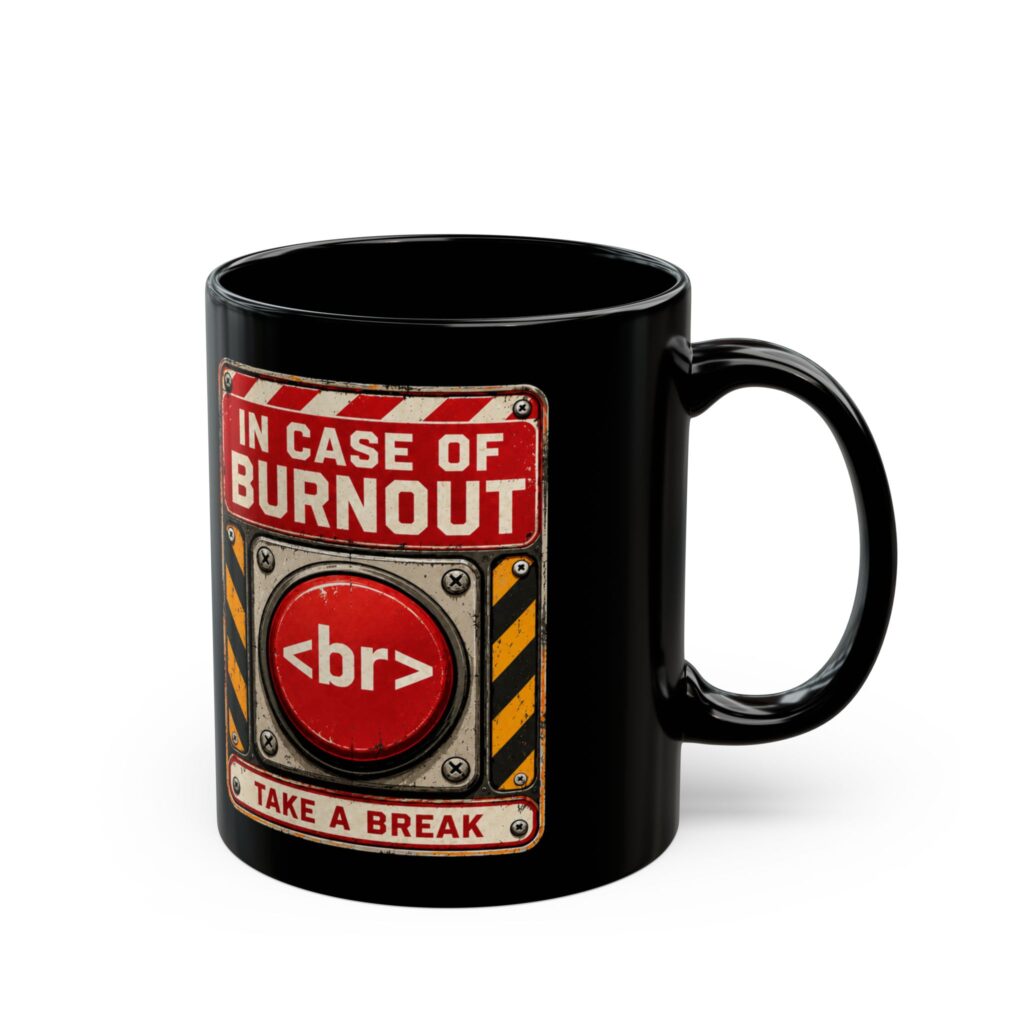 In Case of Burnout black mug, 11 oz, right side