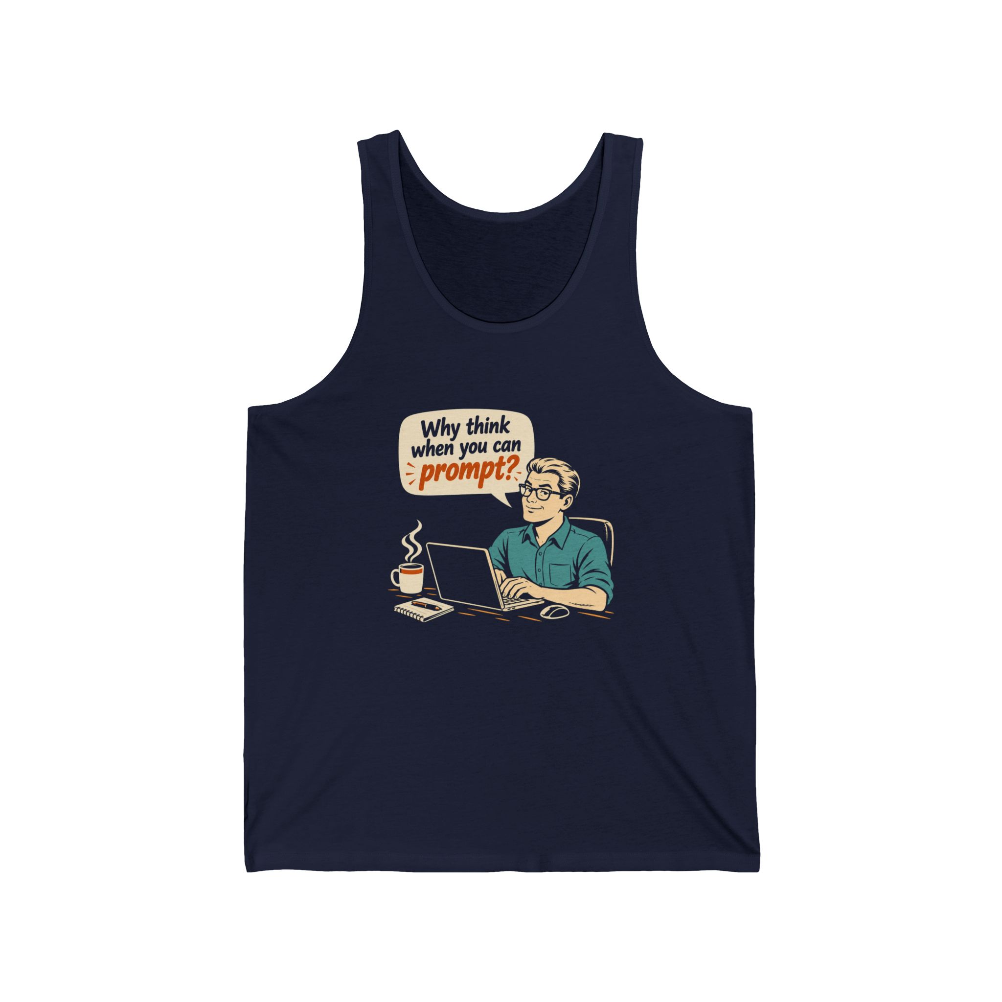 Why Think When You Can Prompt unisex tank in Navy, front view