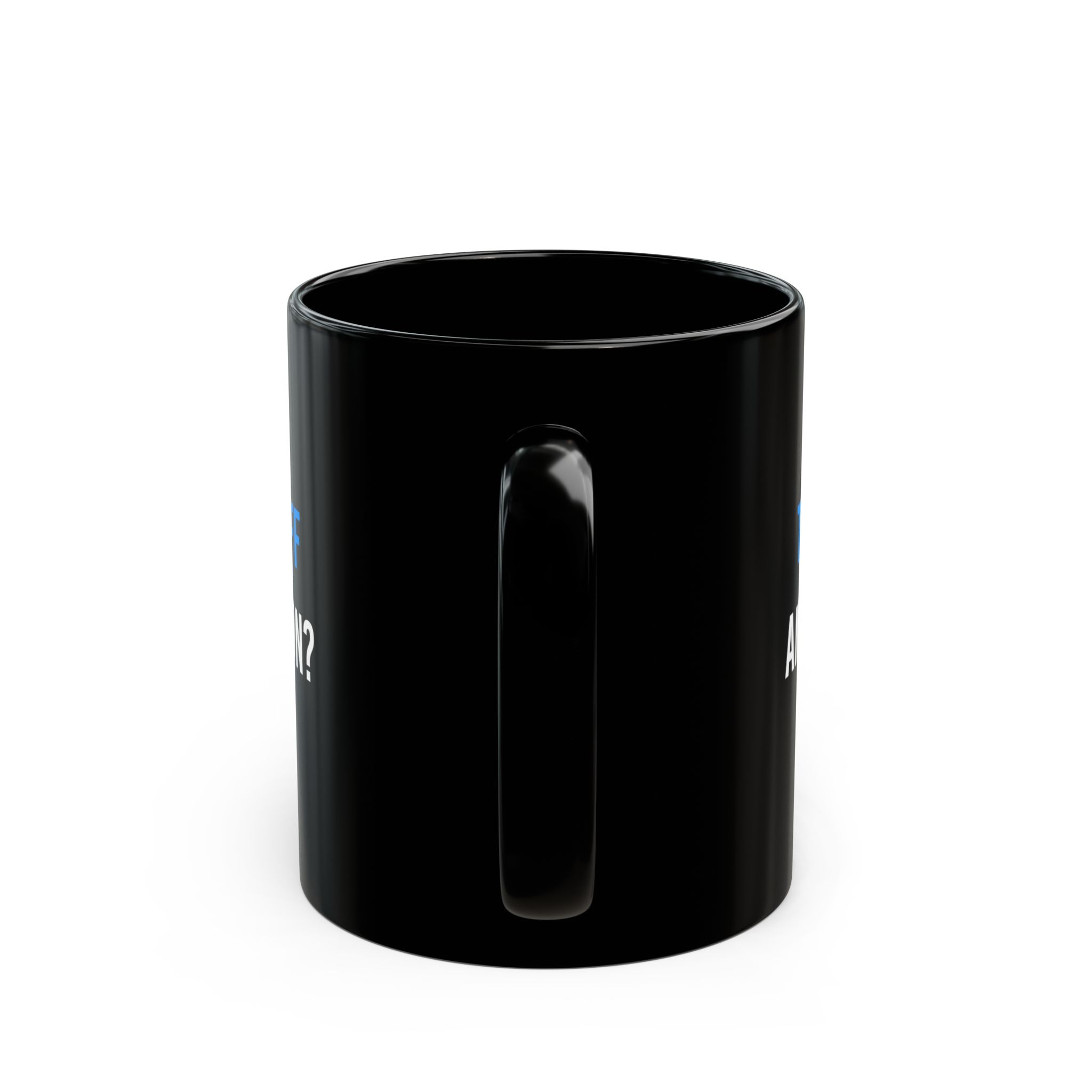 Did You Turn It Off and Back On? black mug, 11 oz, back view