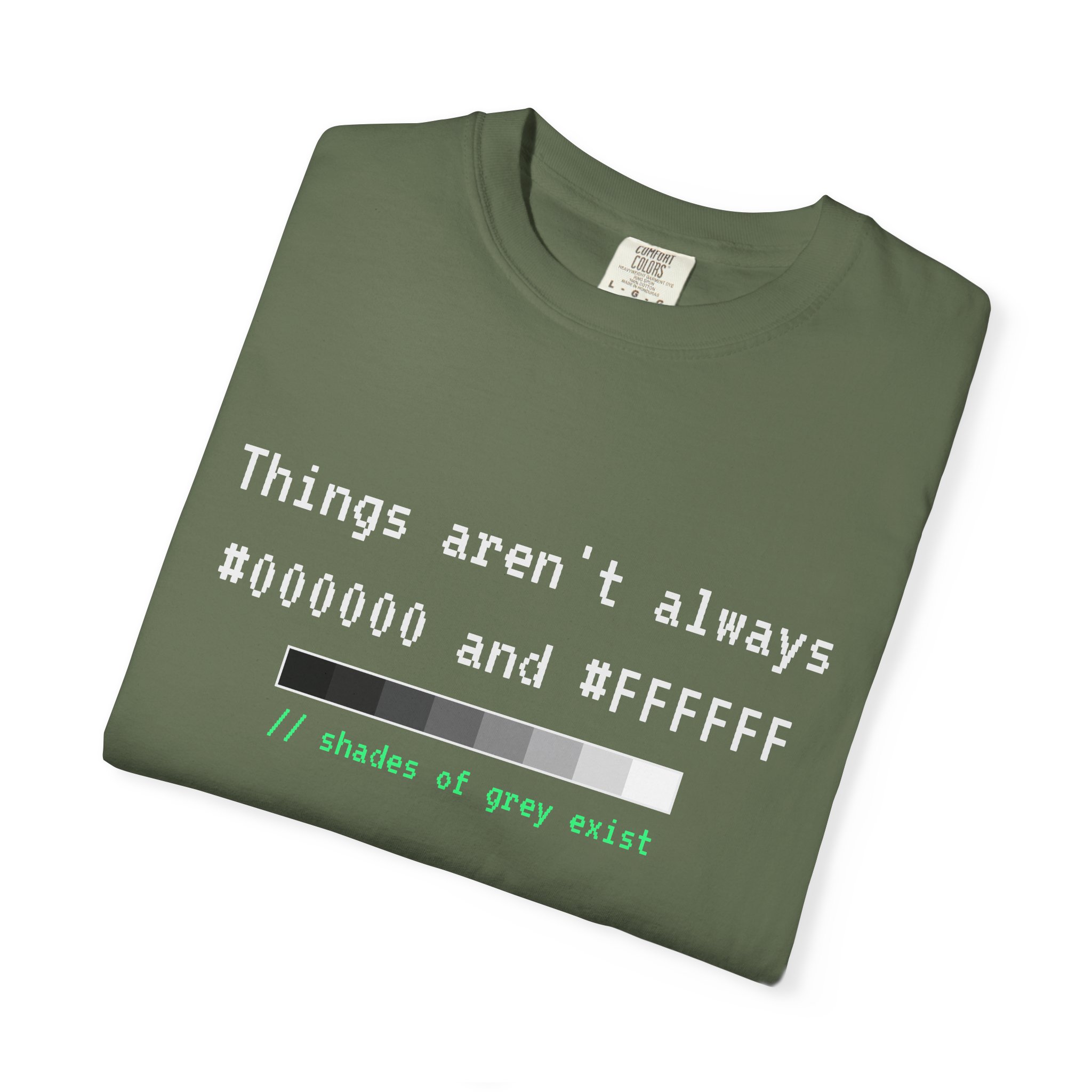 Shades of Grey Exist T-shirt in Sage, folded
