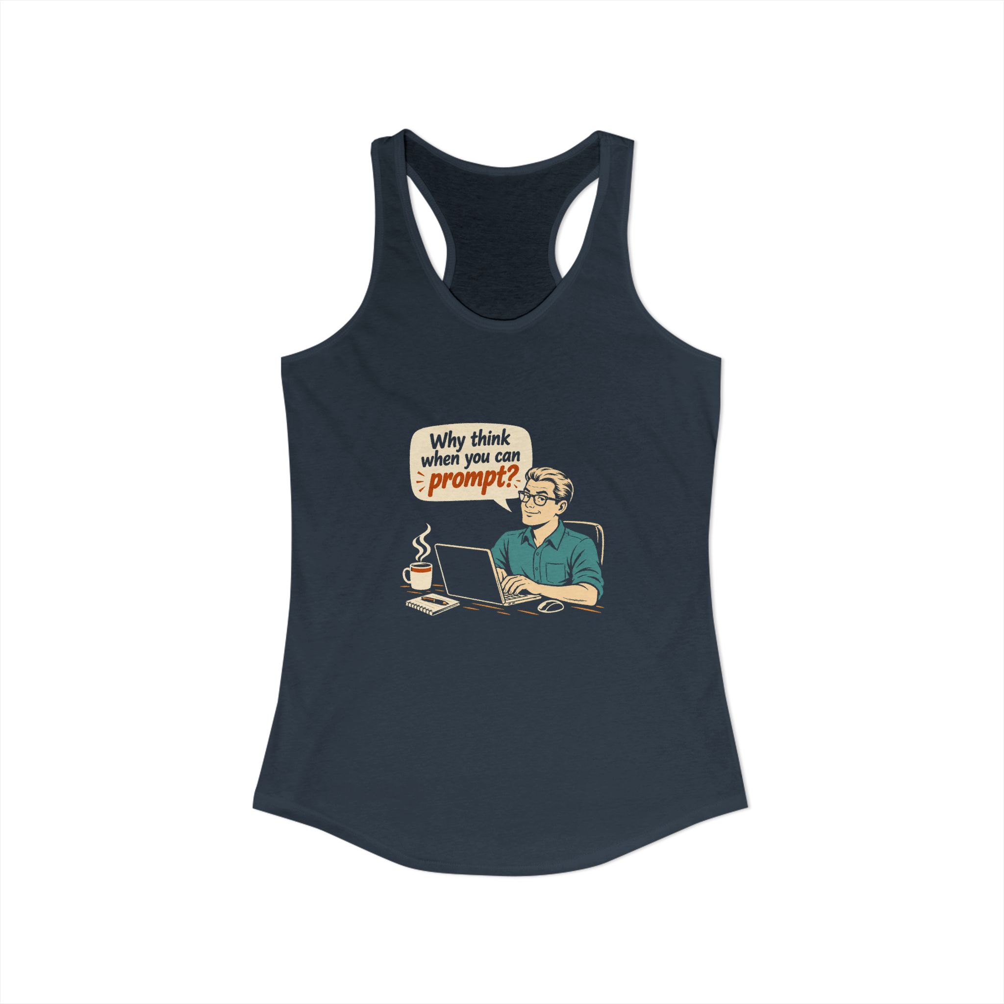 Why Think When You Can Prompt women's racerback tank in Solid Indigo, front view
