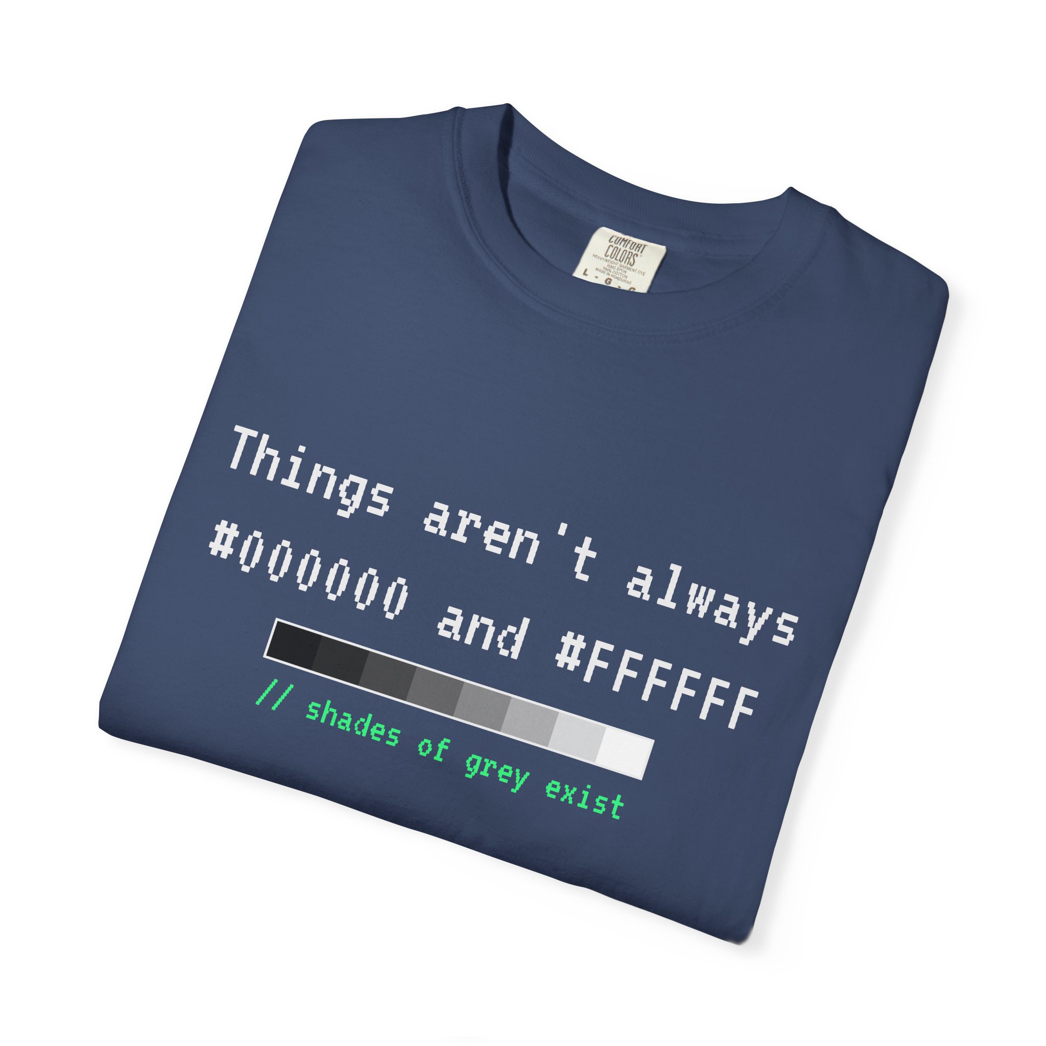 Shades of Grey Exist T-shirt in China Blue, folded