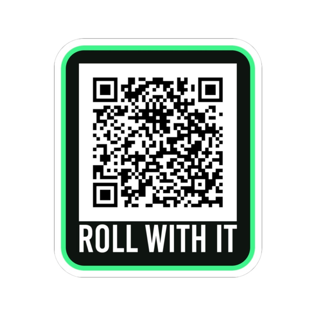 Roll With It QR Code sticker, 3 inch, front view