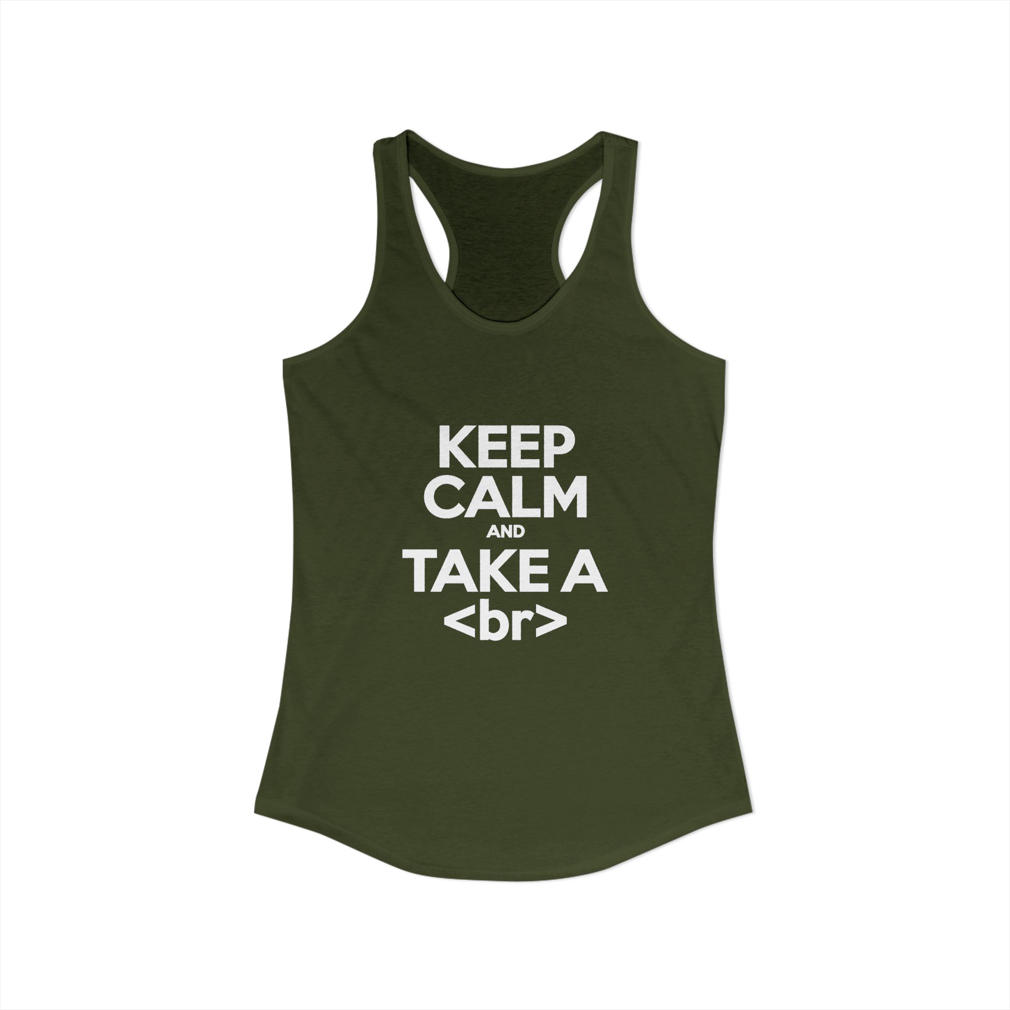 Keep Calm and Take a Break women's racerback tank in Solid Military Green, front view