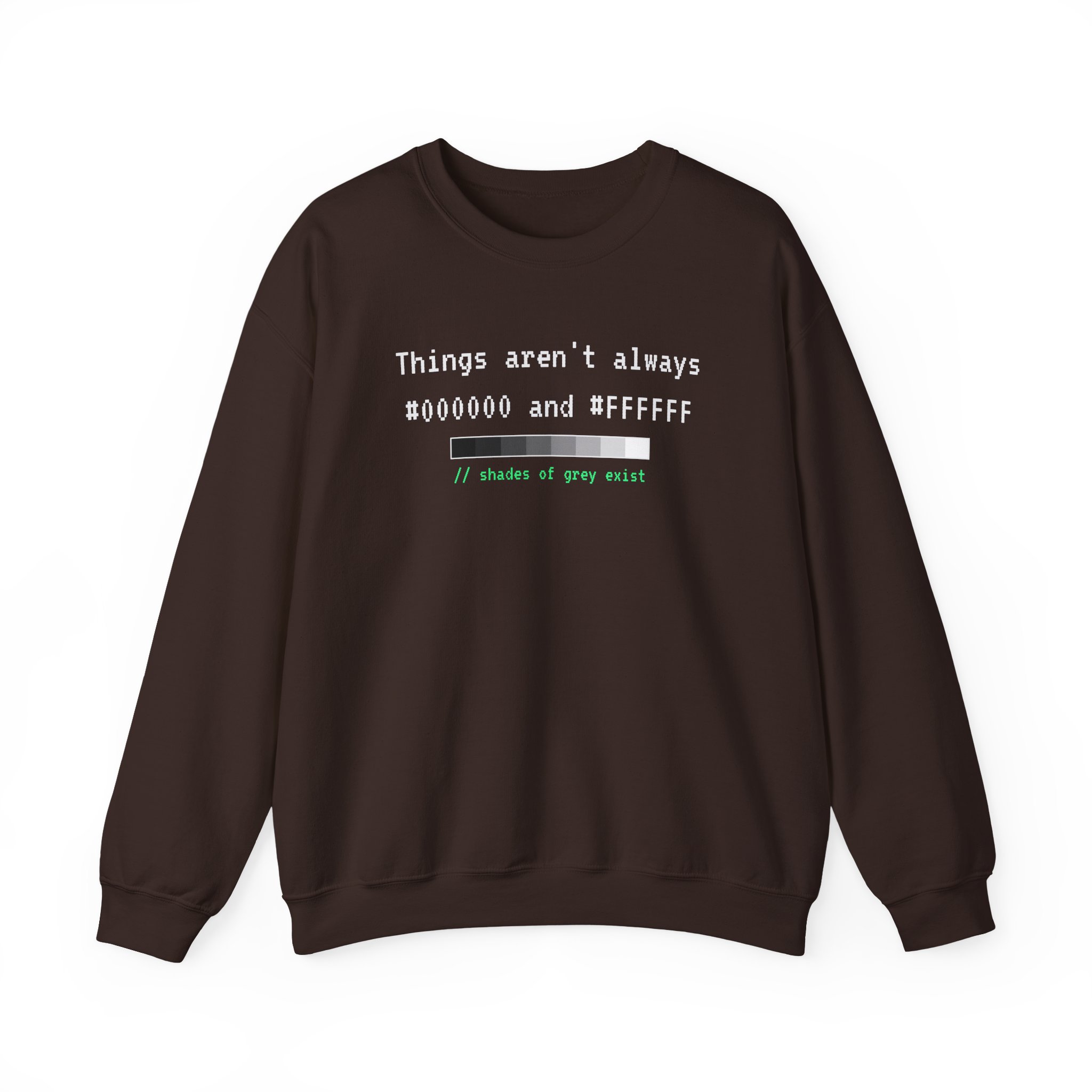 Shades of Grey Exist crewneck sweatshirt in Dark Chocolate, front view