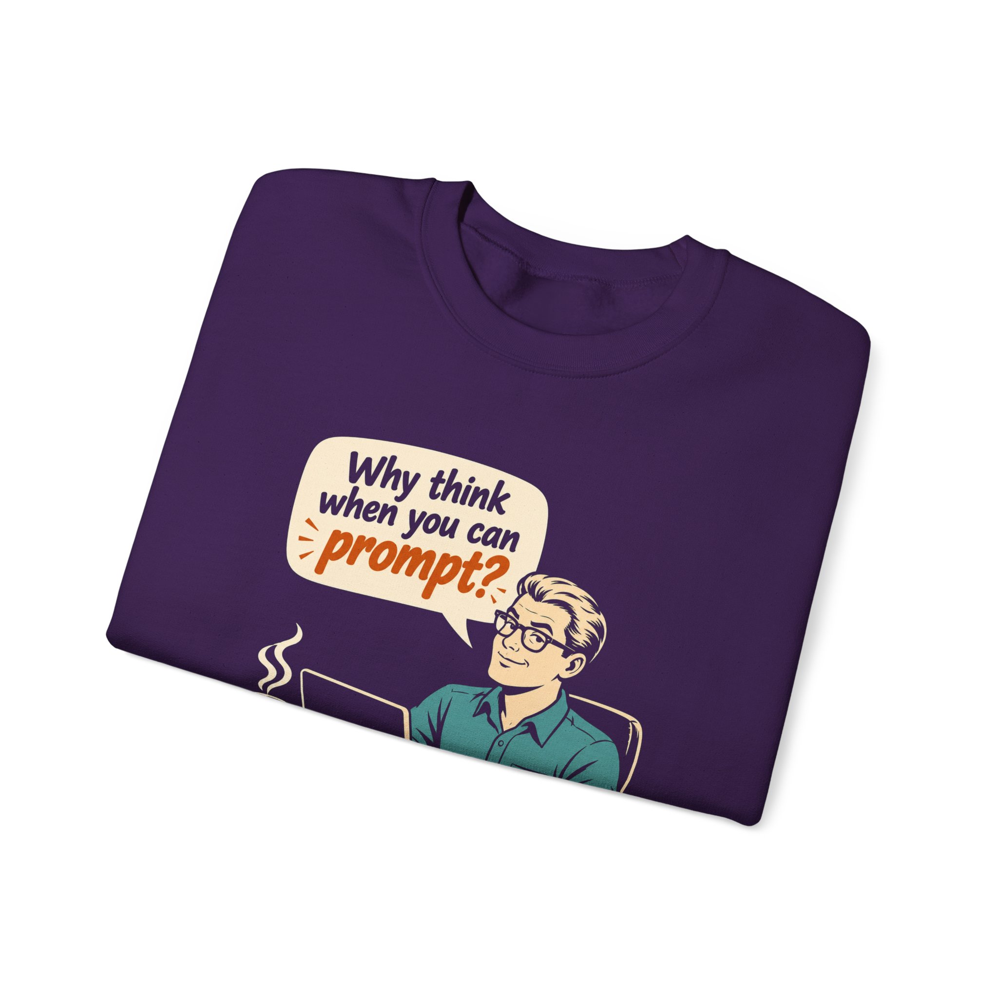Why Think When You Can Prompt crewneck sweatshirt in Purple, folded