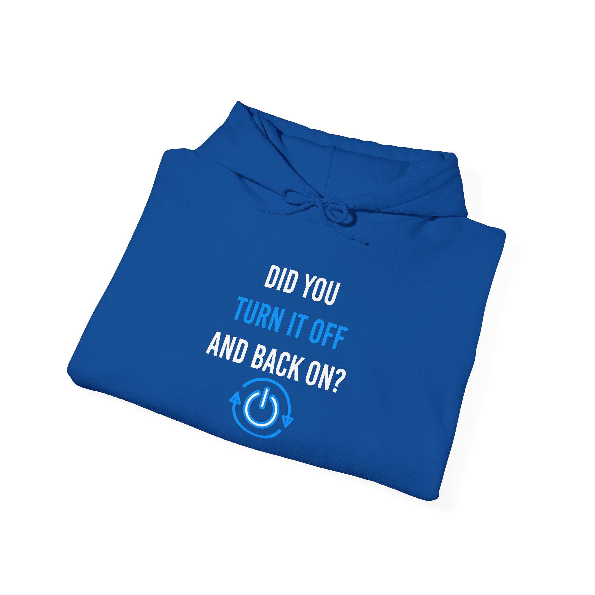 Did You Turn It Off and Back On? hoodie in Royal, folded