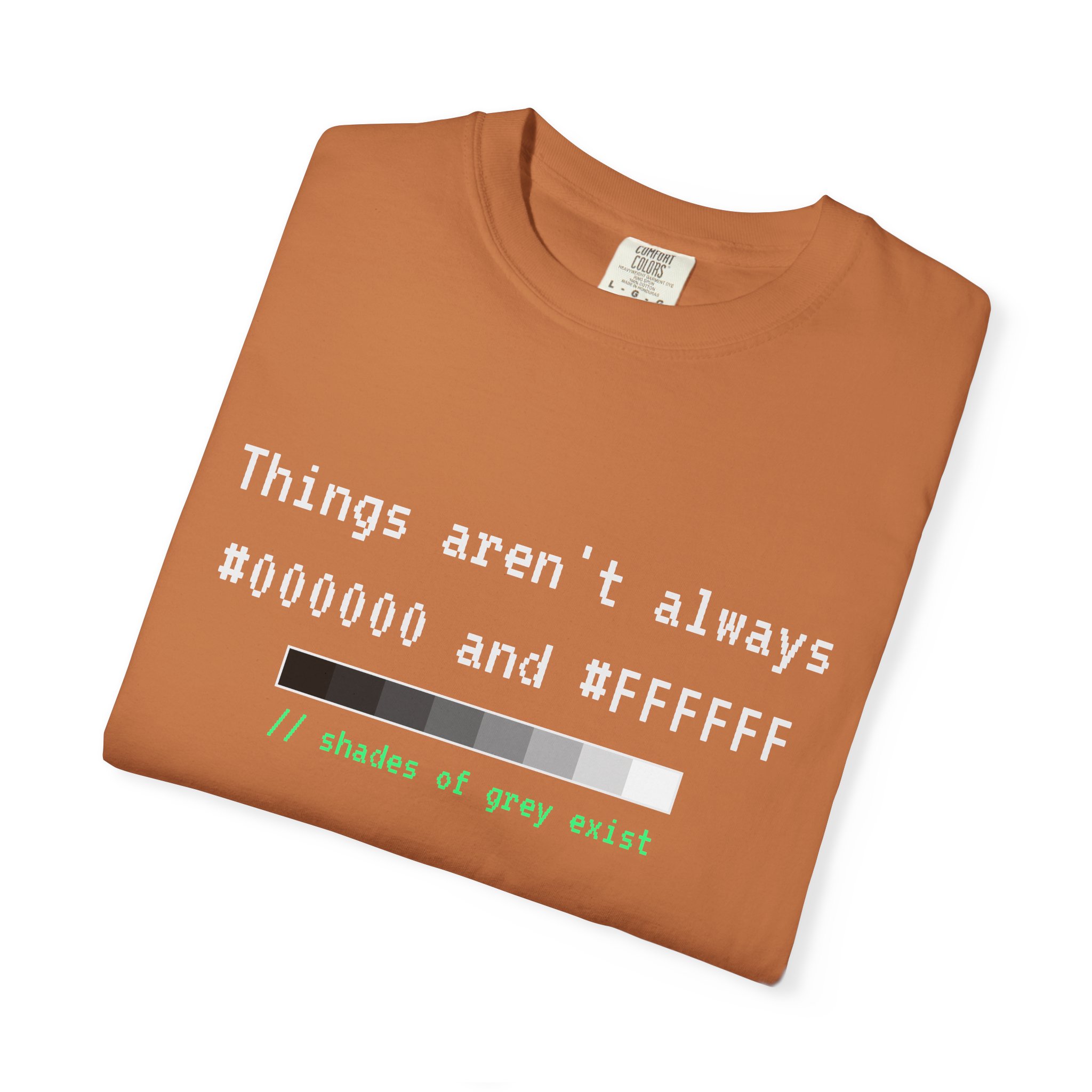 Shades of Grey Exist T-shirt in Yam, folded