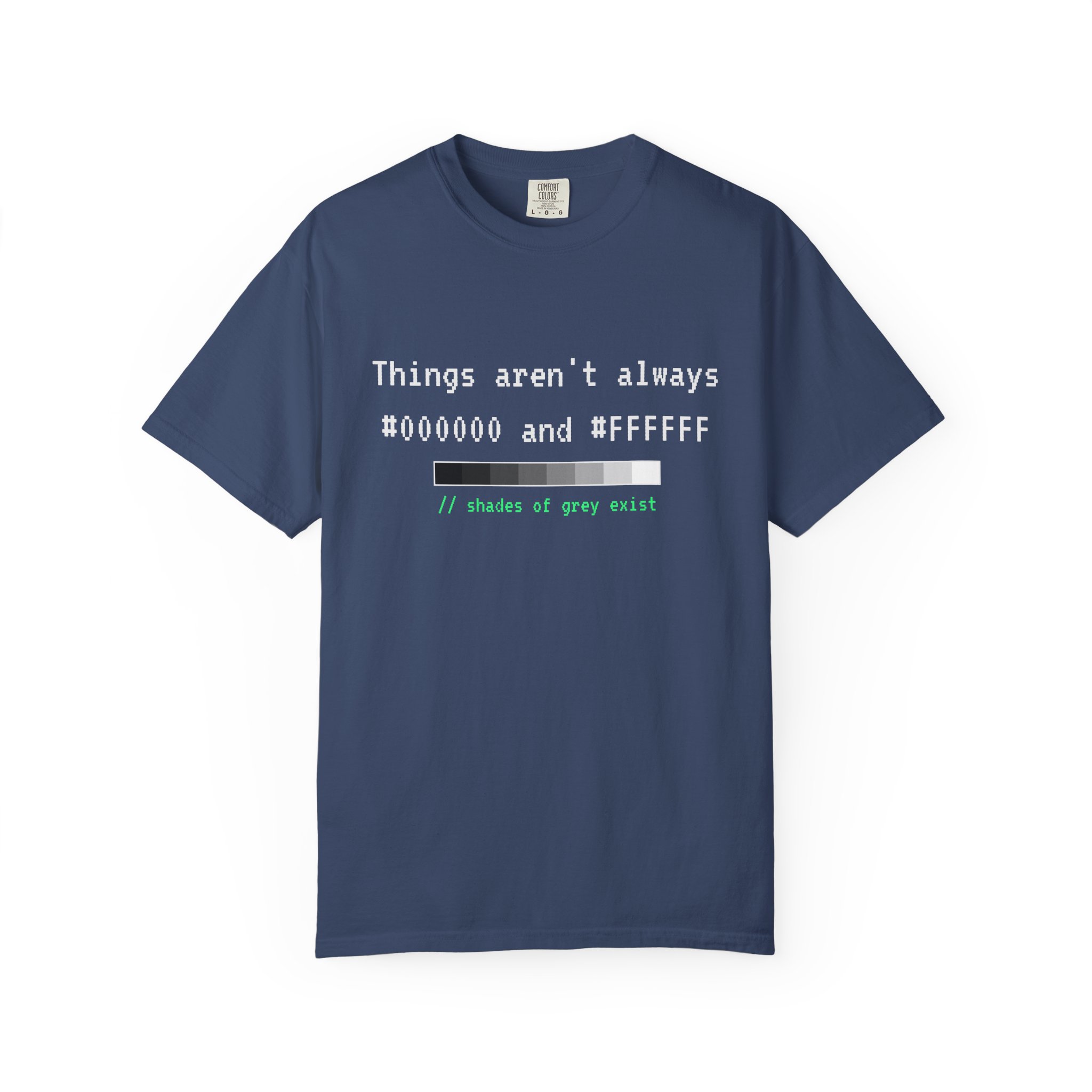 Shades of Grey Exist T-shirt in China Blue, front view