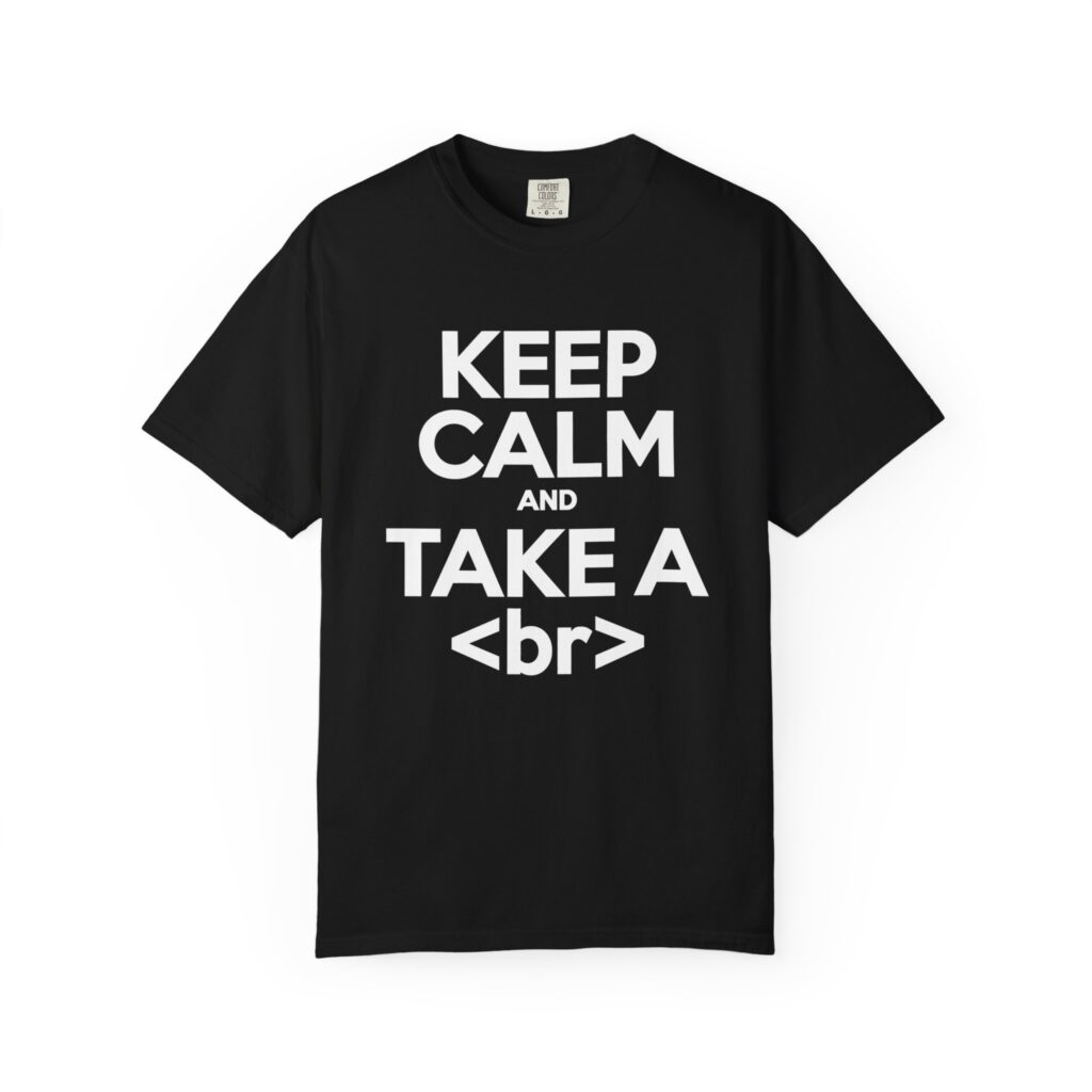 Keep Calm and Take a Break T-shirt in Black, front view