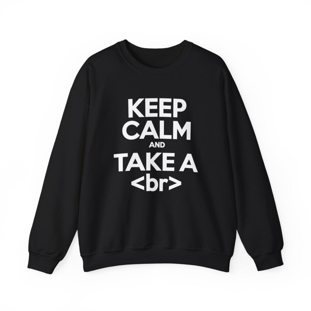 Keep Calm and Take a Break crewneck sweatshirt in Black, front view