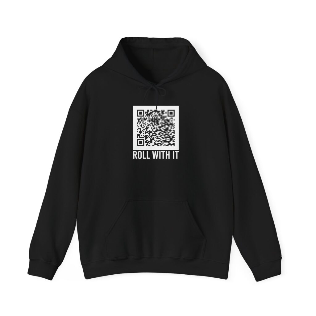 Roll With It QR Code hoodie in Black, front view
