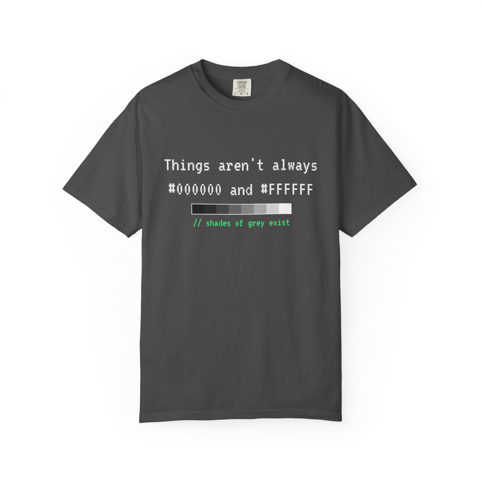 Shades of Grey Exist T-shirt in Graphite, front view