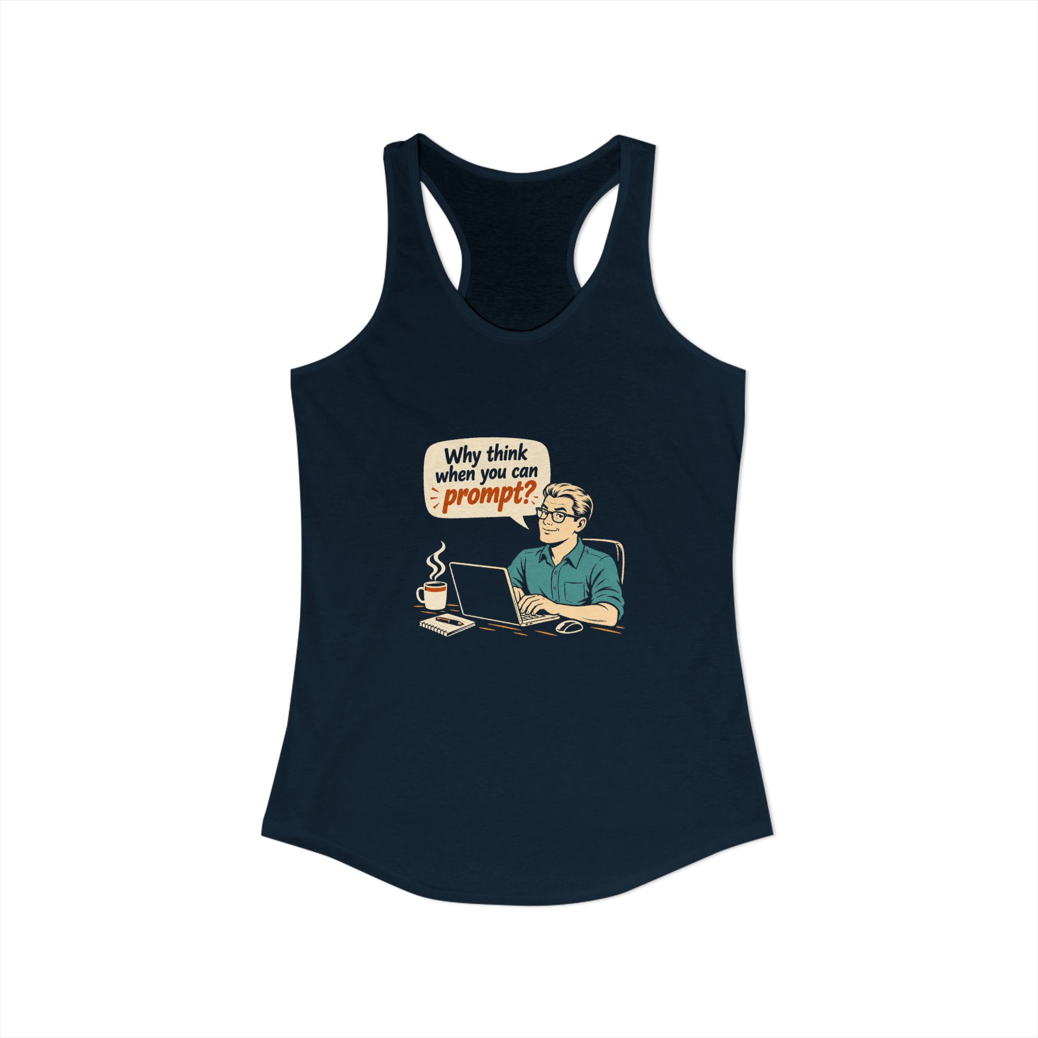 Why Think When You Can Prompt women's racerback tank in Solid Midnight Navy, front view