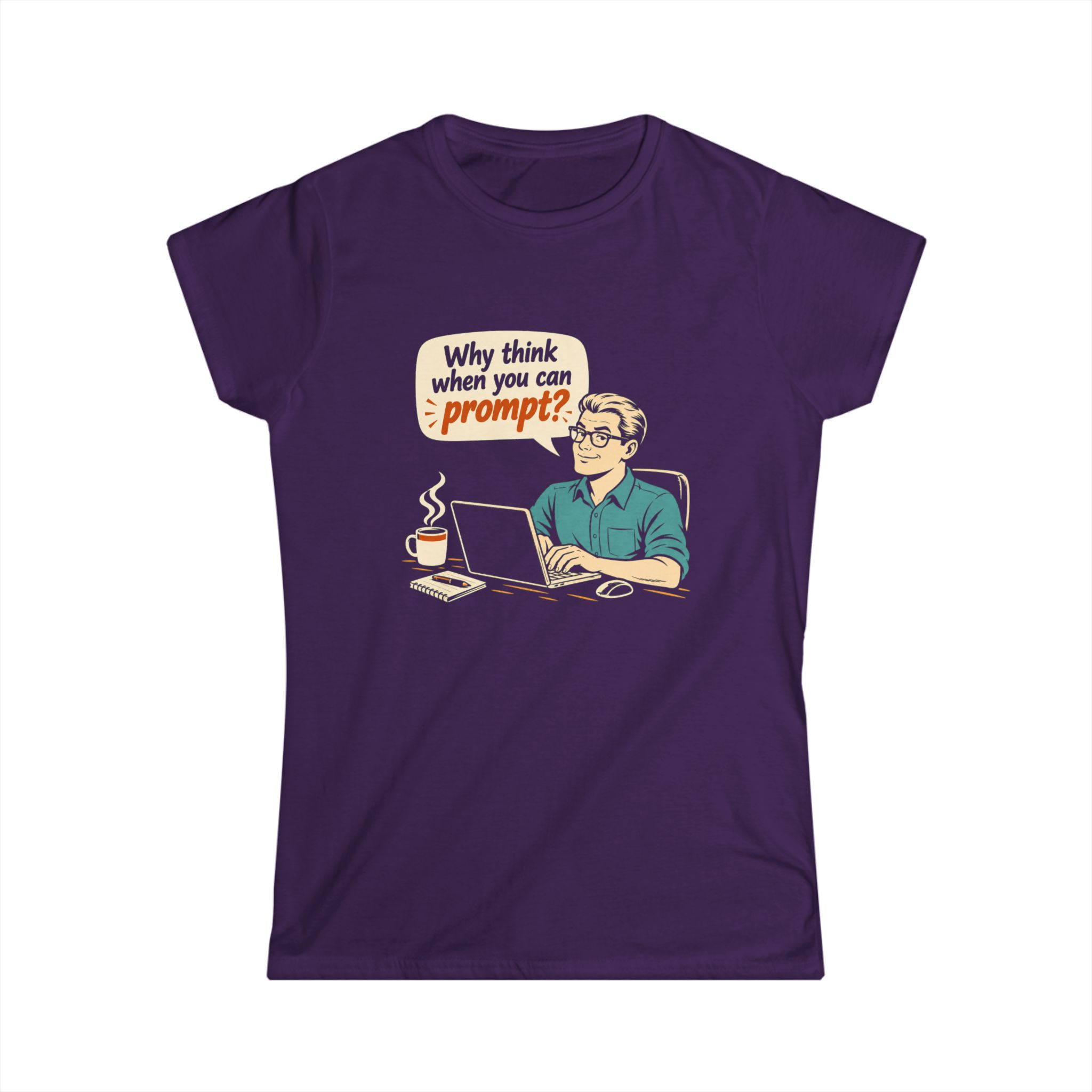 Why Think When You Can Prompt women's T-shirt in Purple, front view