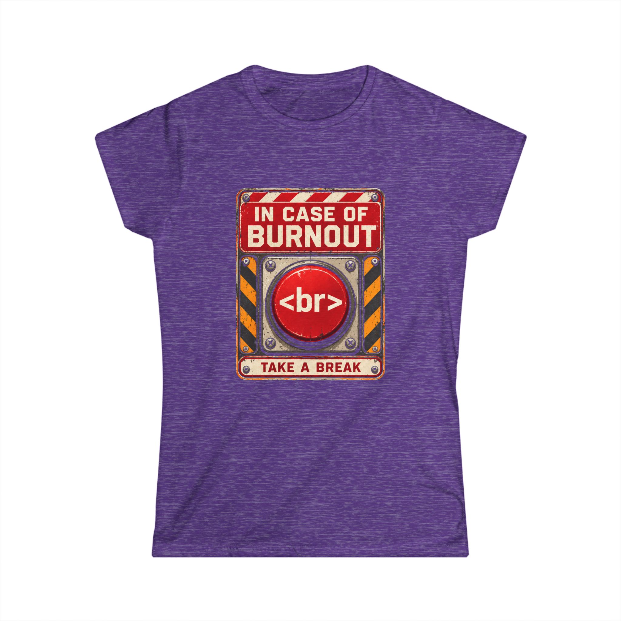 In Case of Burnout women's T-shirt in Heather Purple, front view