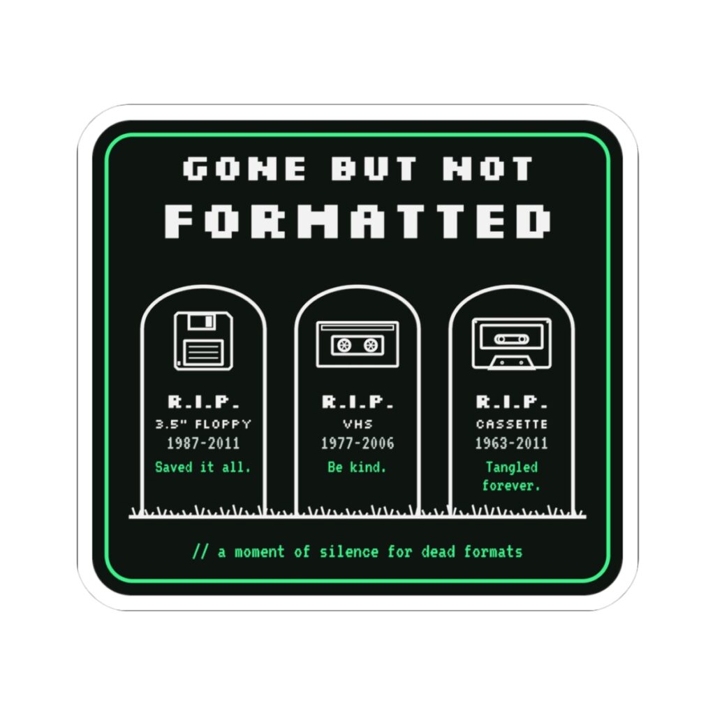 Gone But Not Formatted sticker, 3 inch, front view